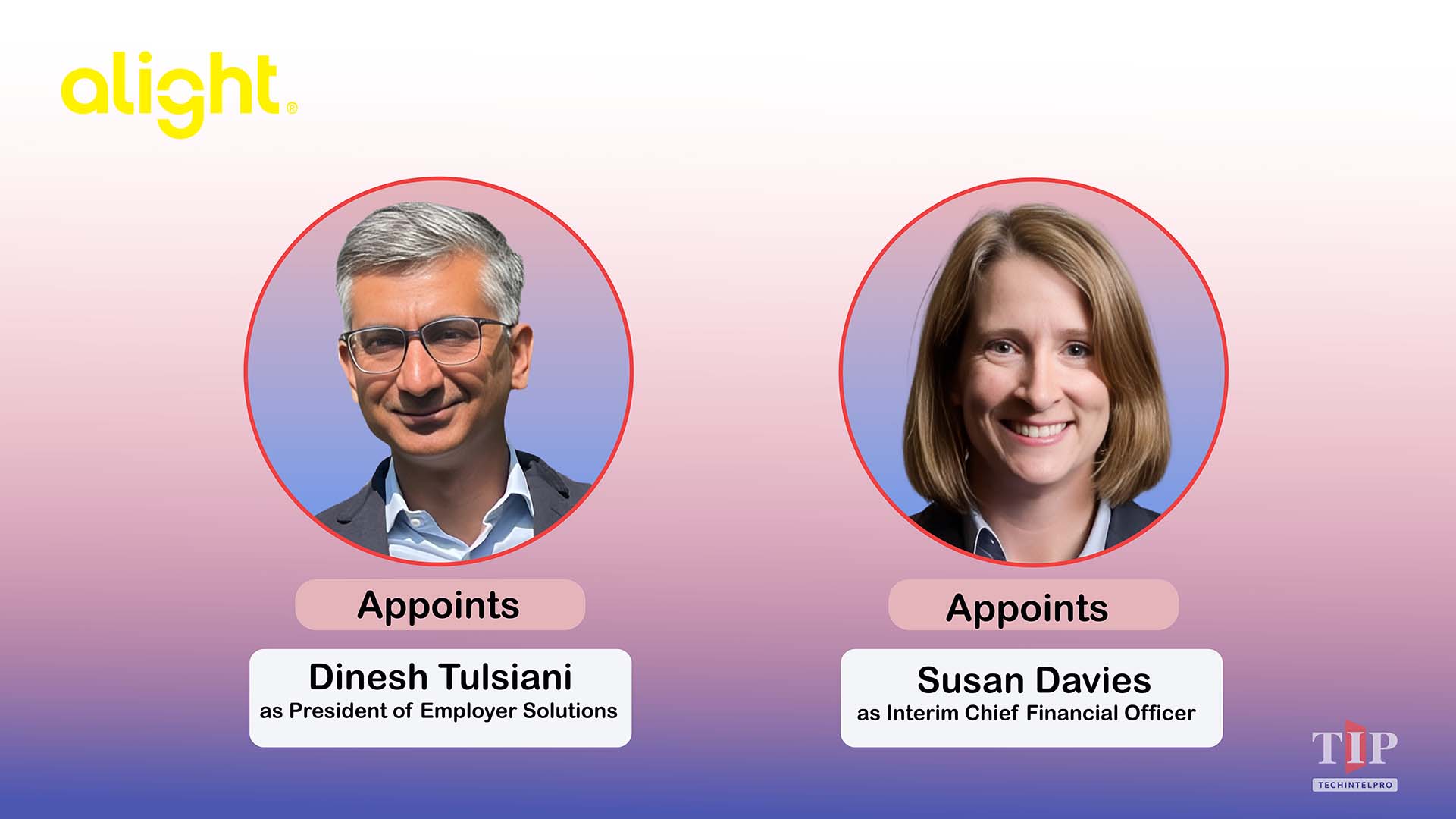 Alight Strengthens Leadership with President of Employer Solutions and Interim CFO