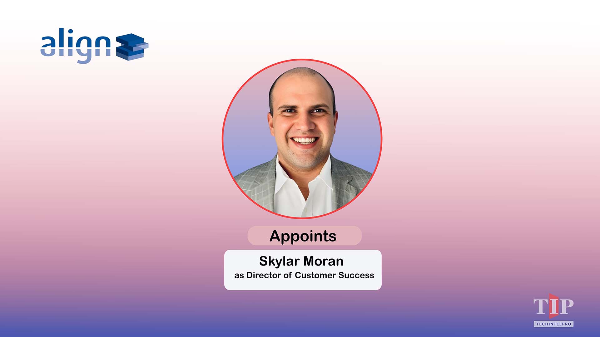 Align Appoints Skylar Moran as Director of Customer Success