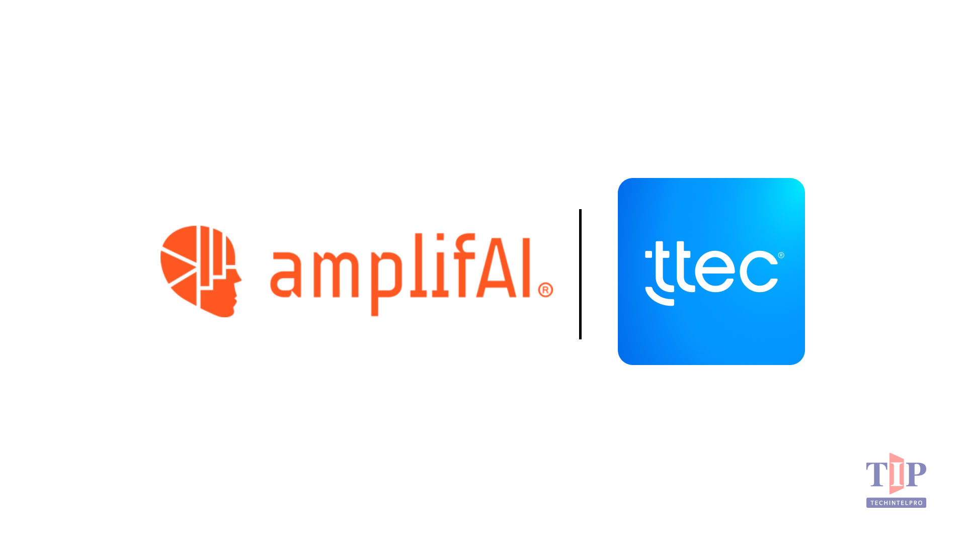 AmplifAI and TTEC Collaborate to Advance AI-Driven Performance via TTEC Perform