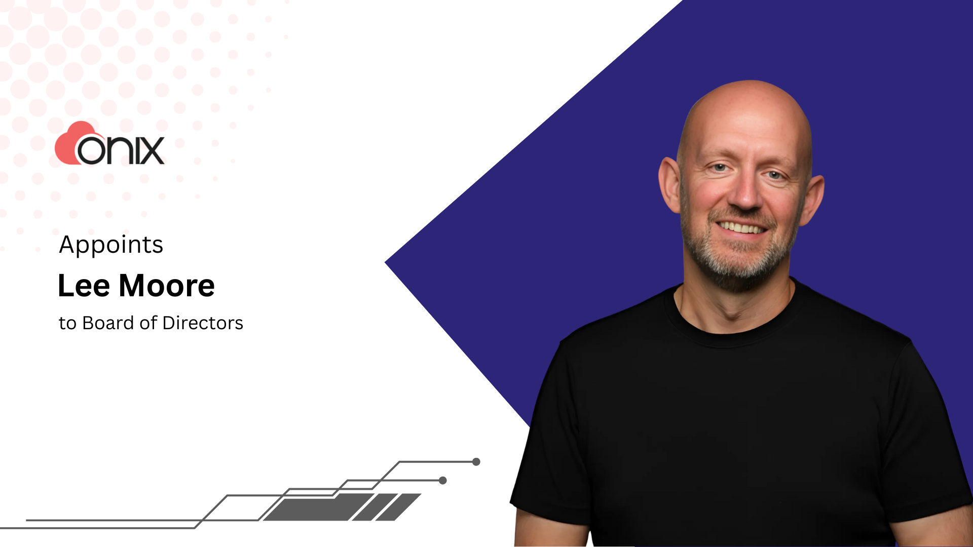 Lee Moore Joins Onix Board to Drive AI and Cloud Innovation