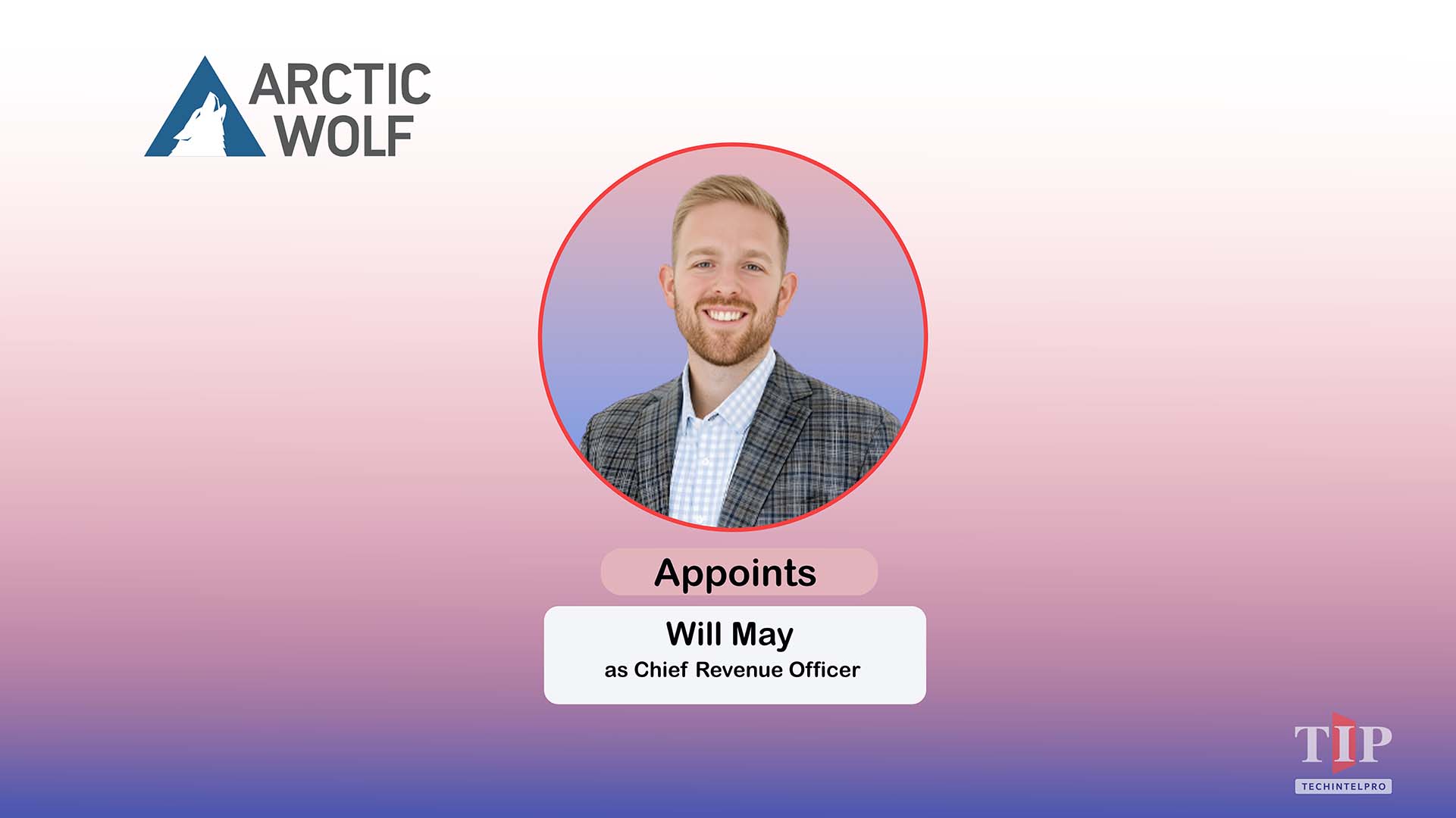 Arctic Wolf Appoints Will May as Chief Revenue Officer