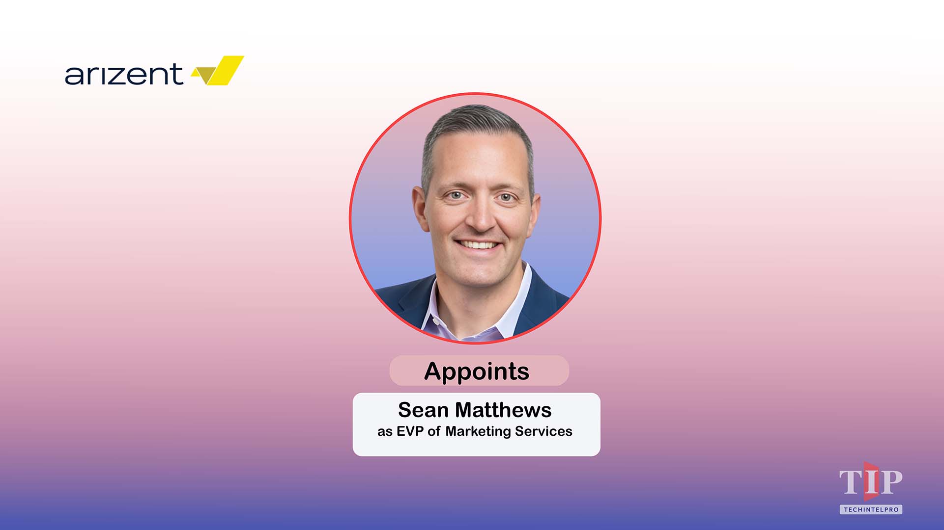 Arizent Appoints Informa TechTarget Veteran Sean Matthews to Lead Marketing Services