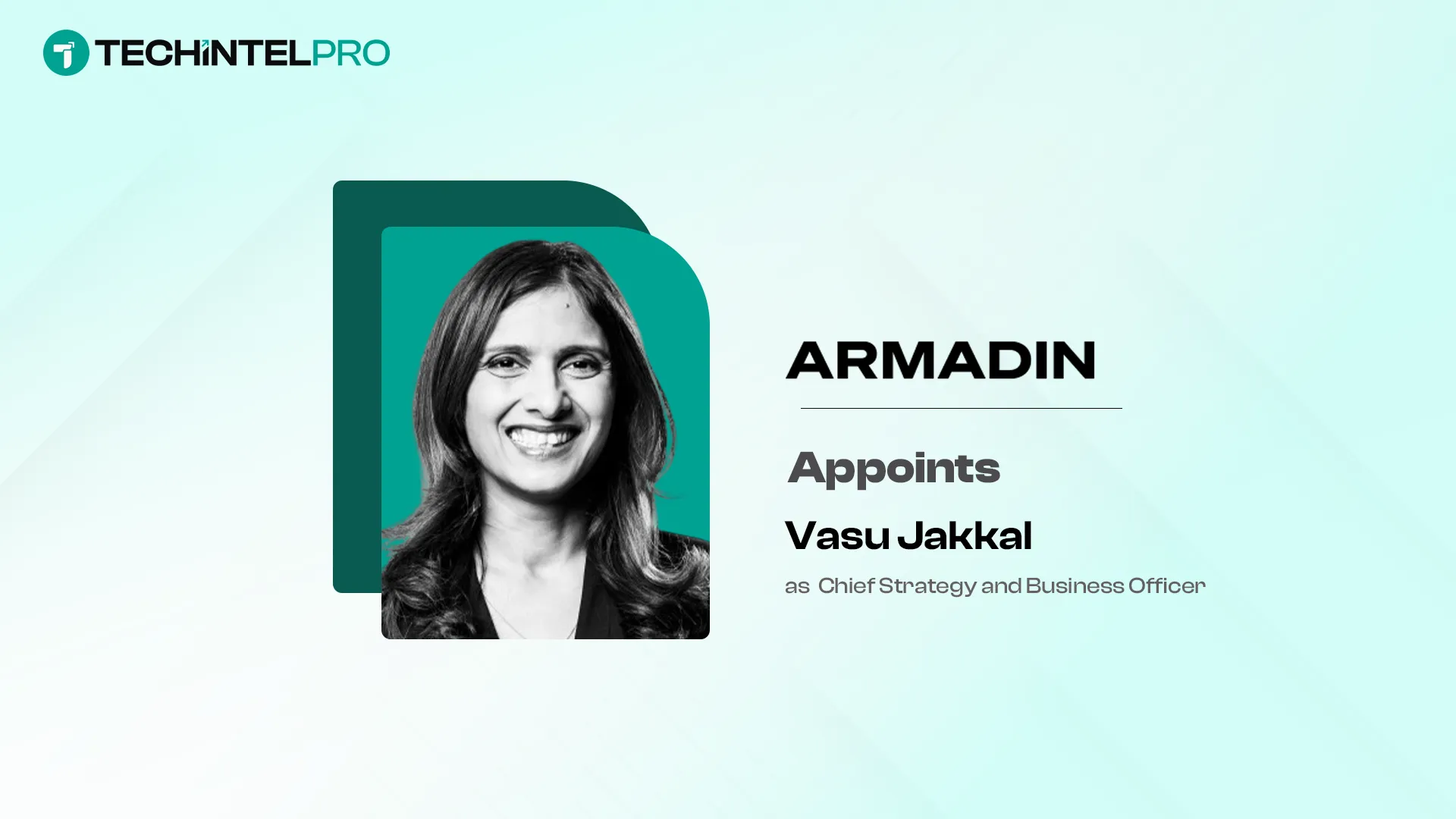  Armadin Names Vasu Jakkal Chief Strategy and Business Officer