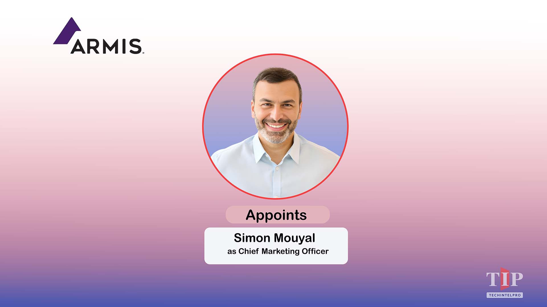 Armis Appoints Simon Mouyal as Chief Marketing Officer to Lead Global Strategy