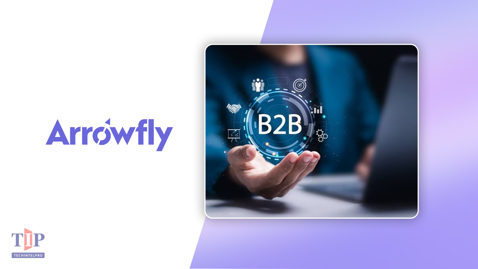 Arrowfly Rebrands to Expand B2B Media, Events and Marketing