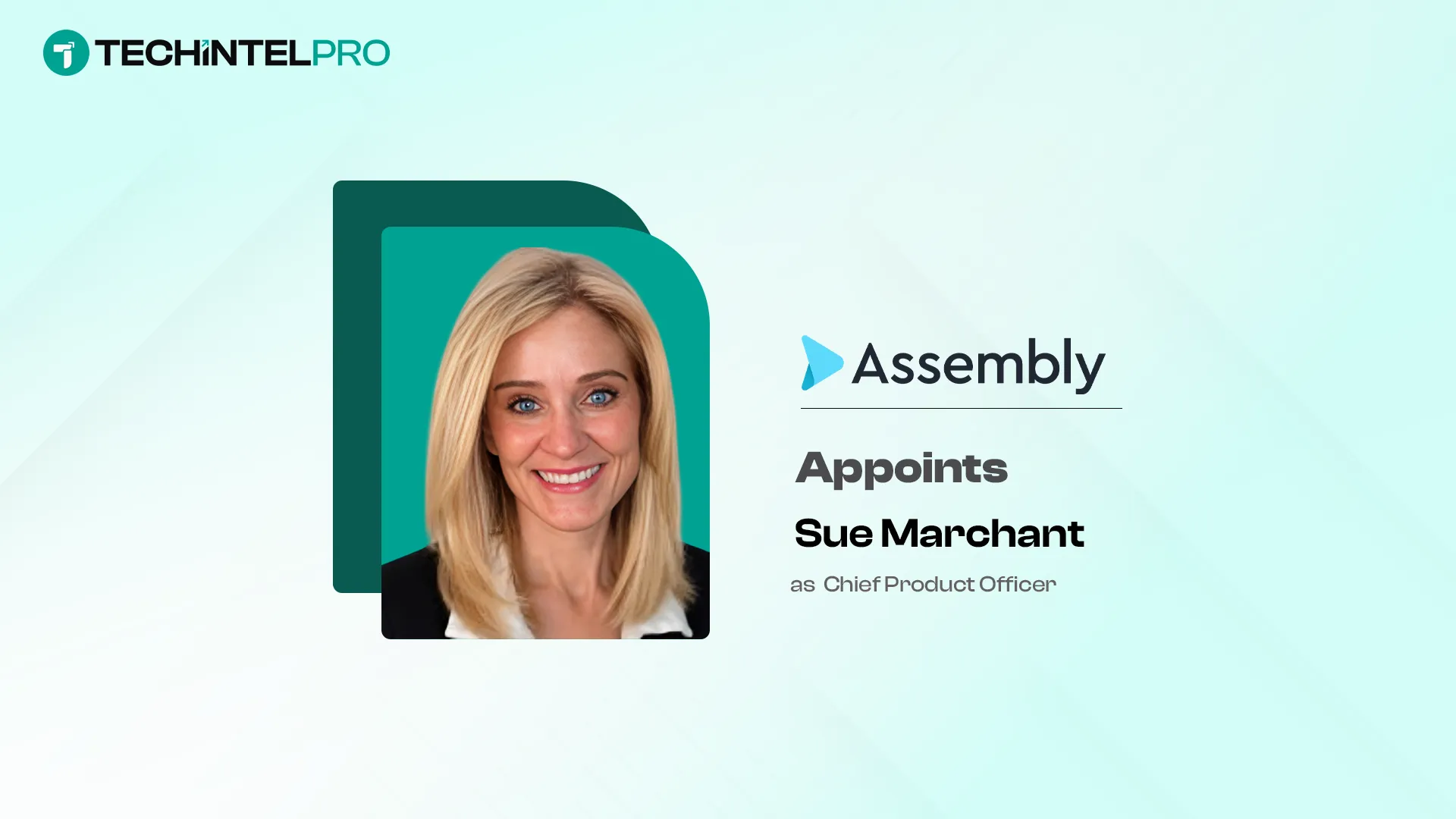 Assembly Software Names Sue Marchant as Chief Product Officer
