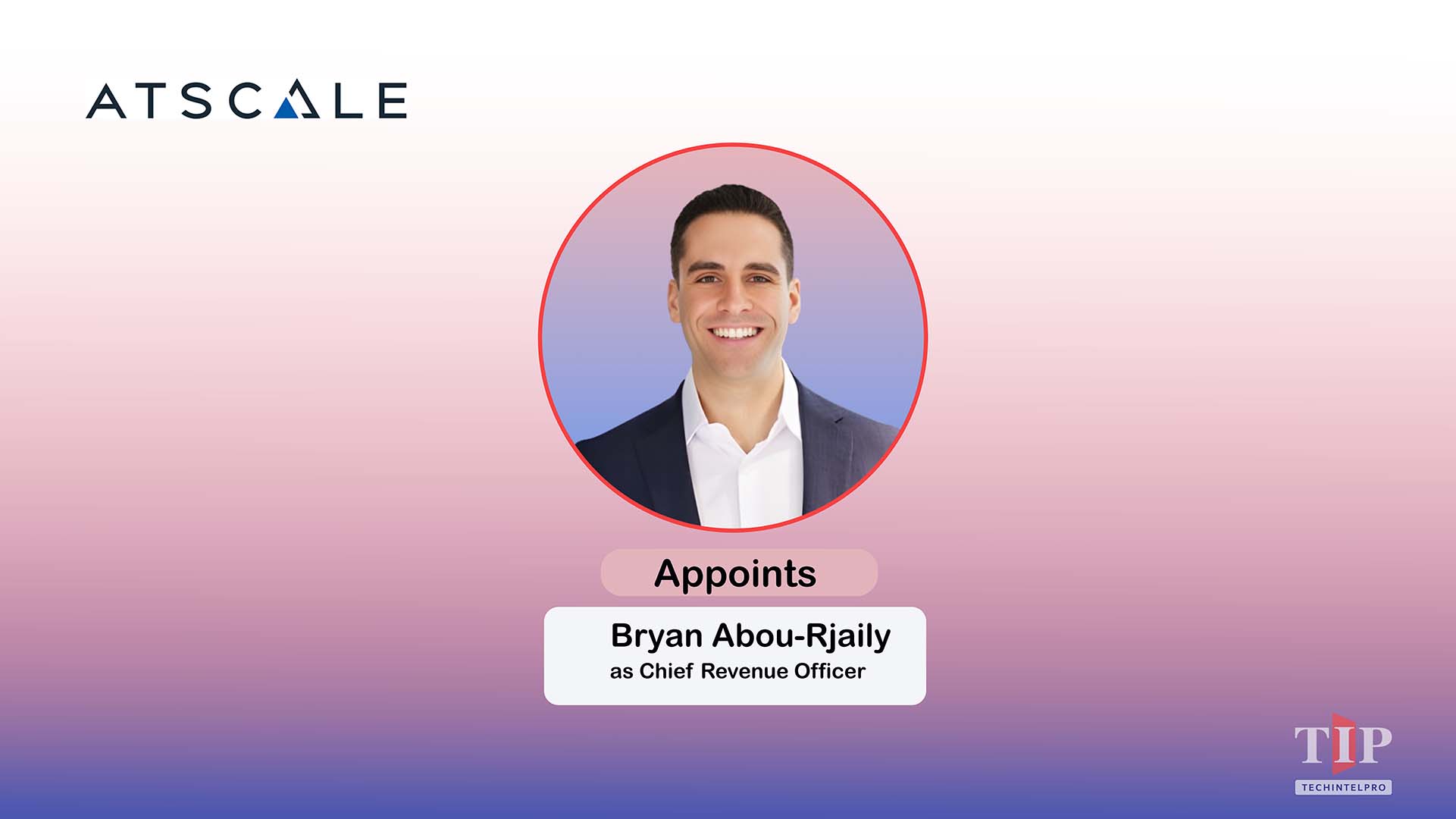 AtScale Appoints Bryan Abou-Rjaily as Chief Revenue Officer