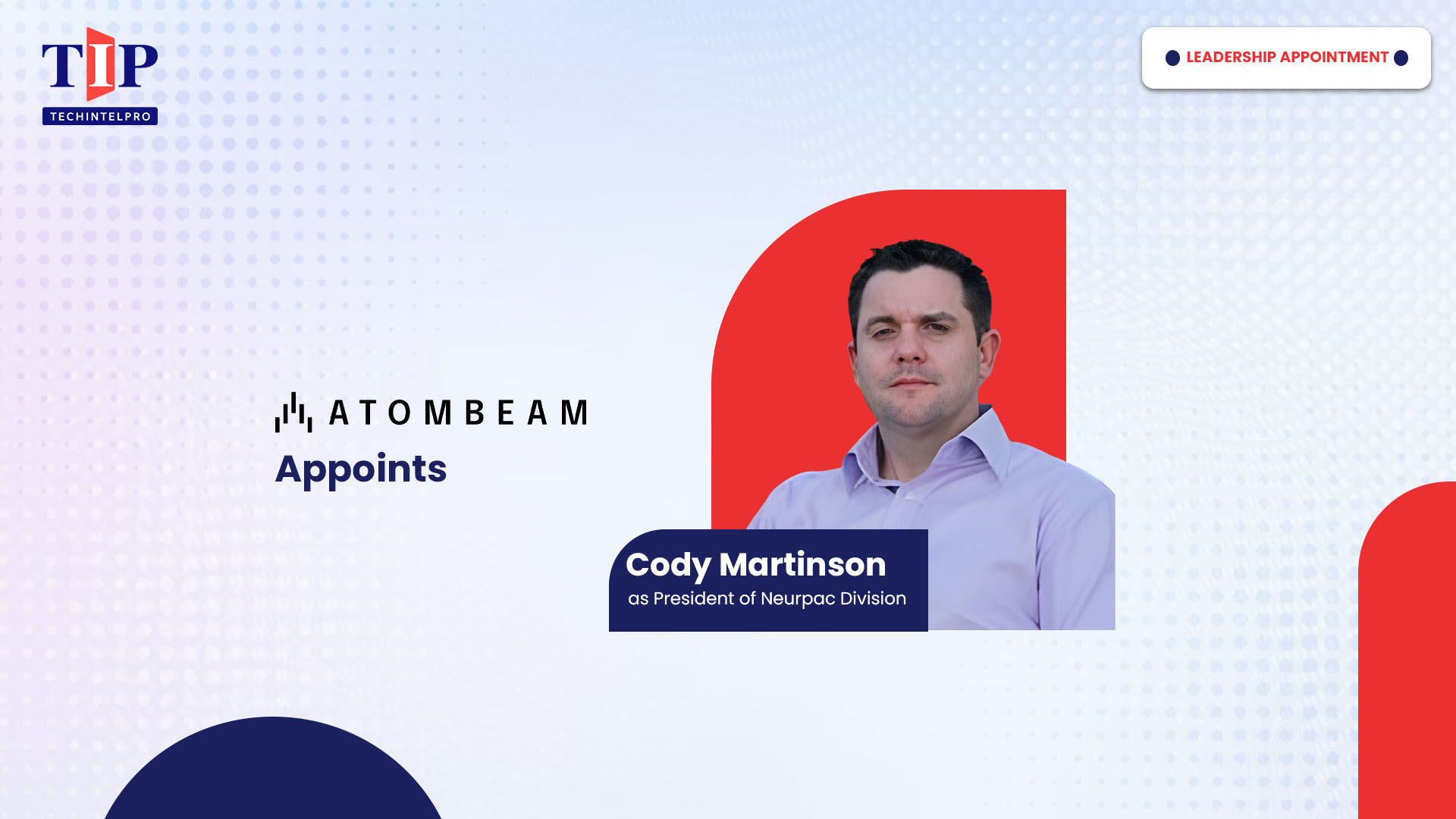 Atombeam Appoints Cody Martinson as President of Neurpac Division