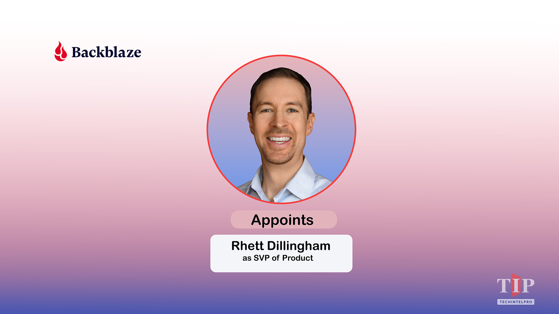 Backblaze Appoints Rhett Dillingham SVP of Product