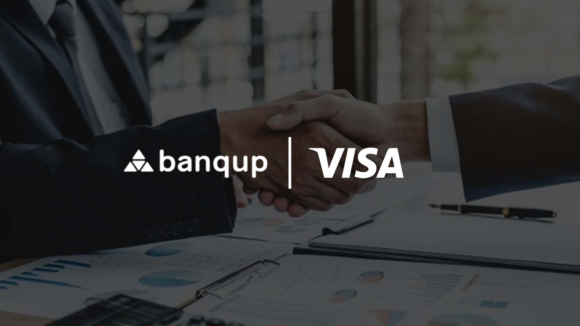 Banqup and Visa Partner to Deliver Integrated E-Invoicing and E-Payment Solutions
