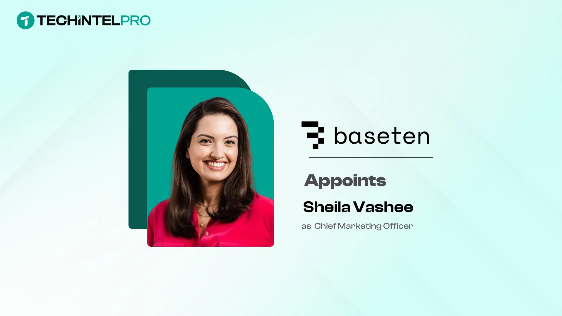Baseten Names Sheila Vashee Chief Marketing Officer