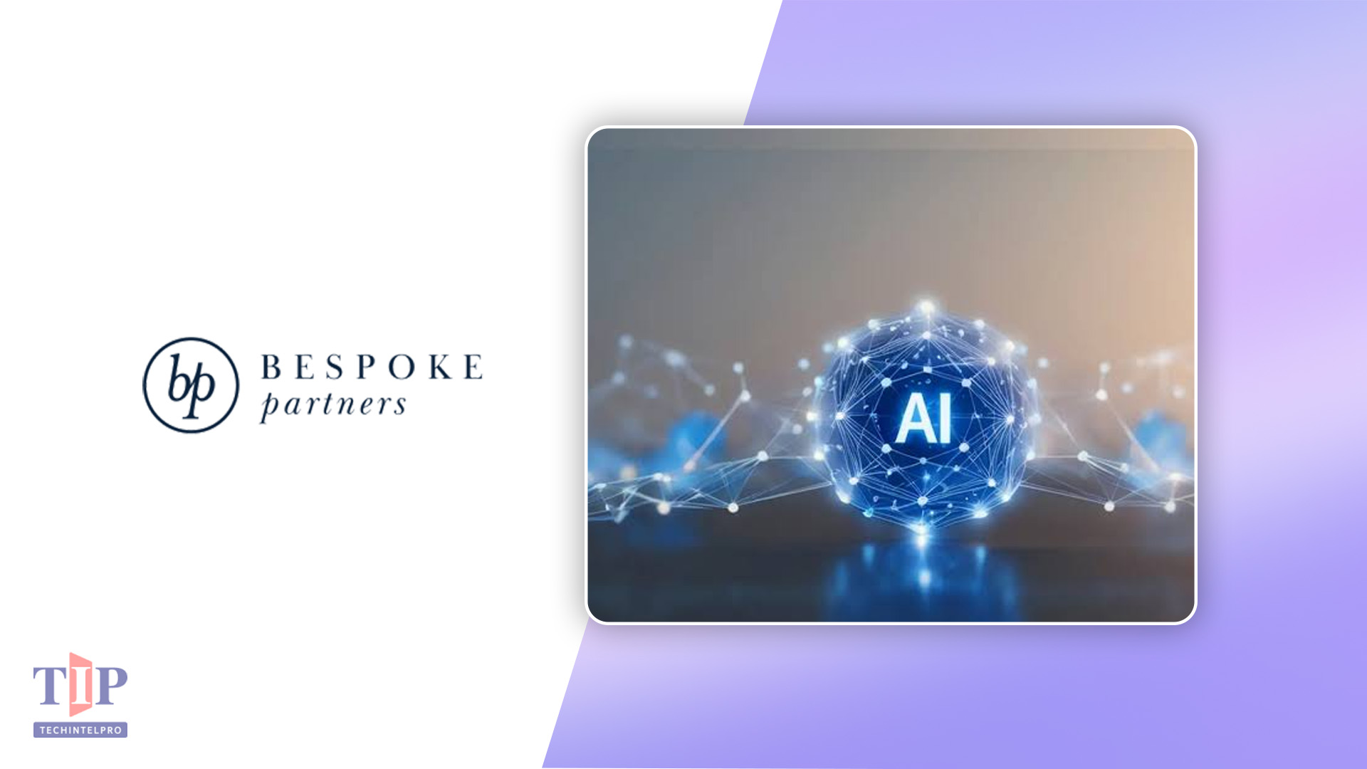 Bespoke Partners Releases Software & SaaS Talent Market Update on AI Leadership Disruption