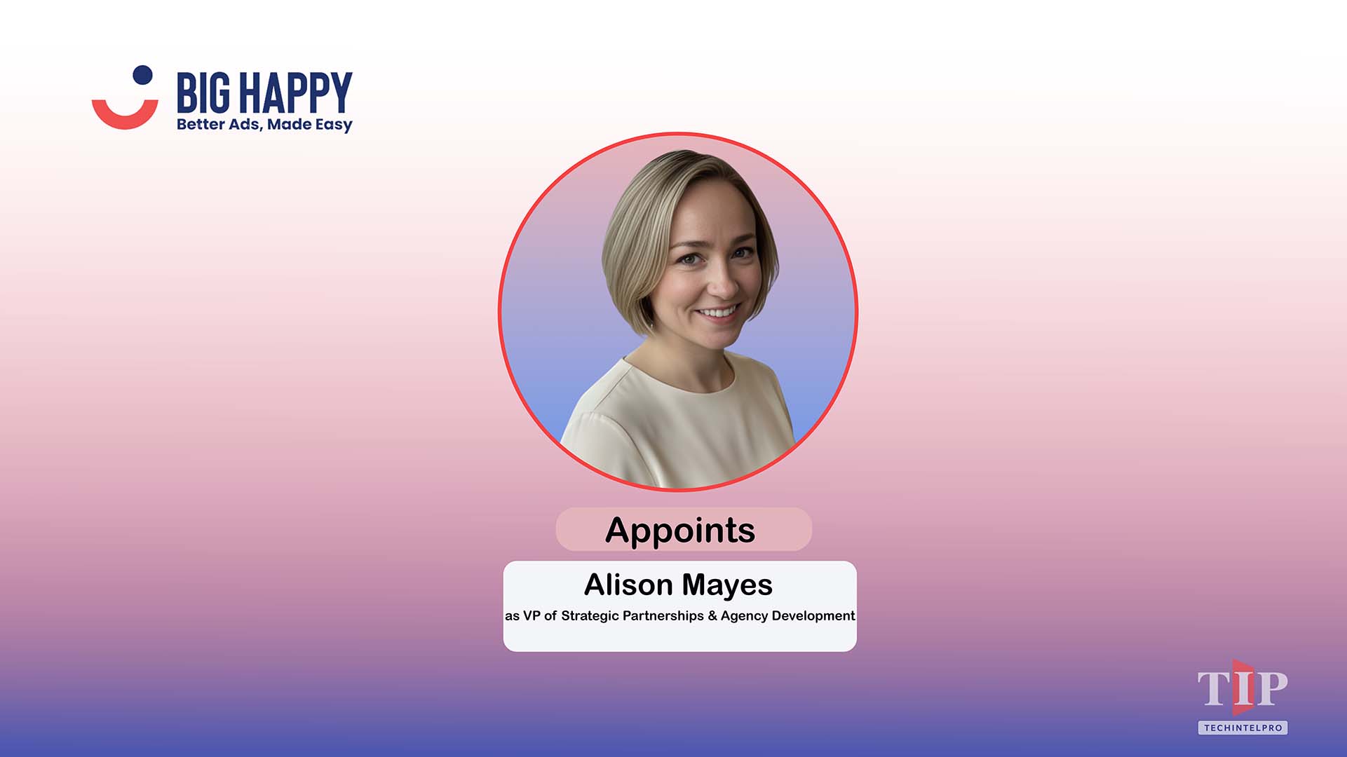 Big Happy Appoints Alison Mayes as VP of Strategic Partnerships and Agency Development