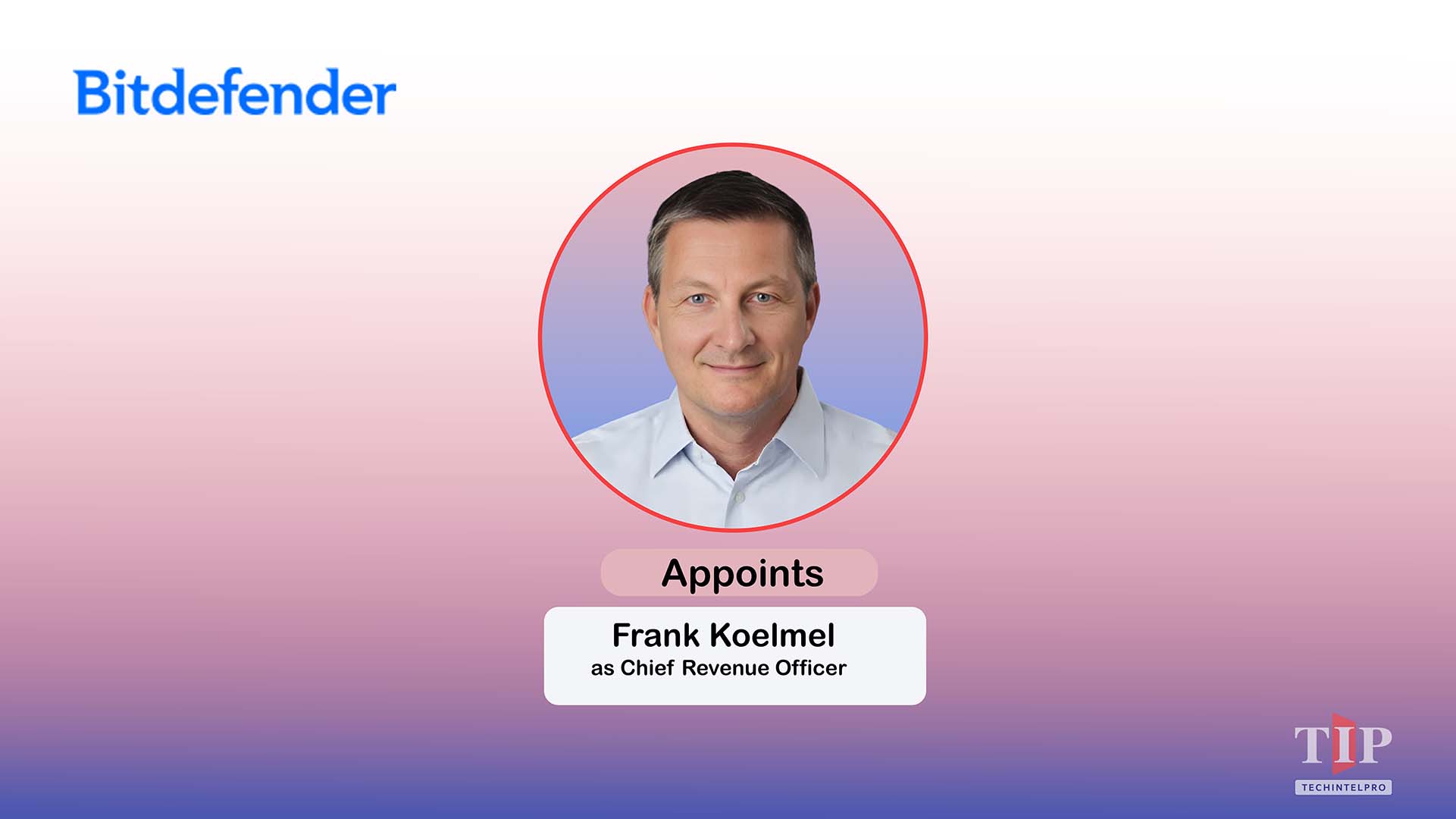 Bitdefender Appoints Frank Koelmel as Chief Revenue Officer
