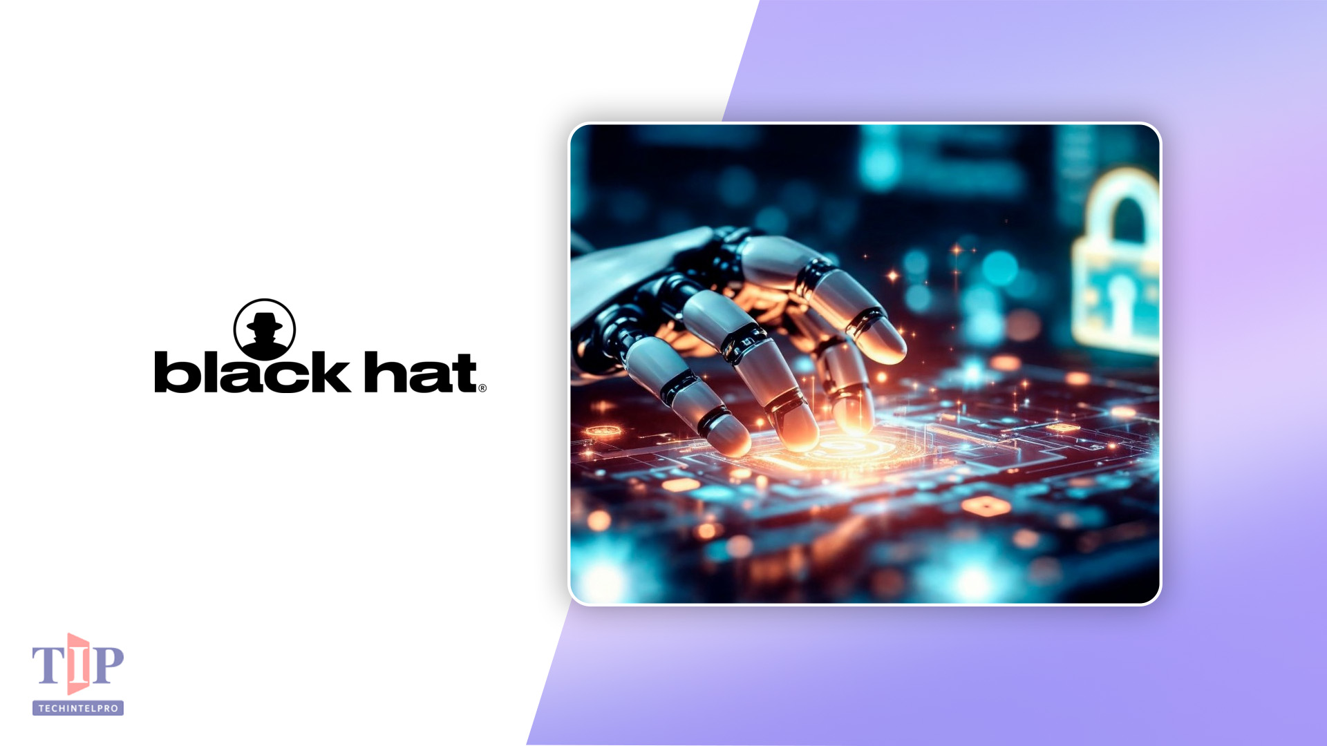 Black Hat USA 2026 Keynotes Address AI's Impact on Cyber Operations and Defense