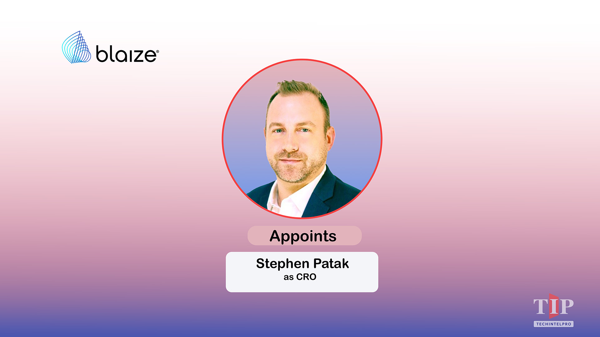Blaize Names Stephen Patak as Chief Revenue Officer