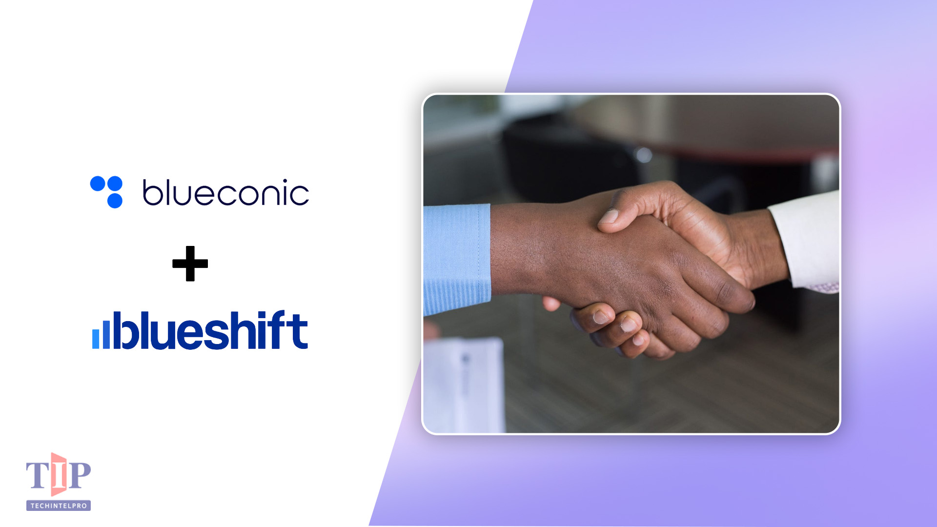 BlueConic Acquires Blueshift to Strengthen AI Marketing Platform