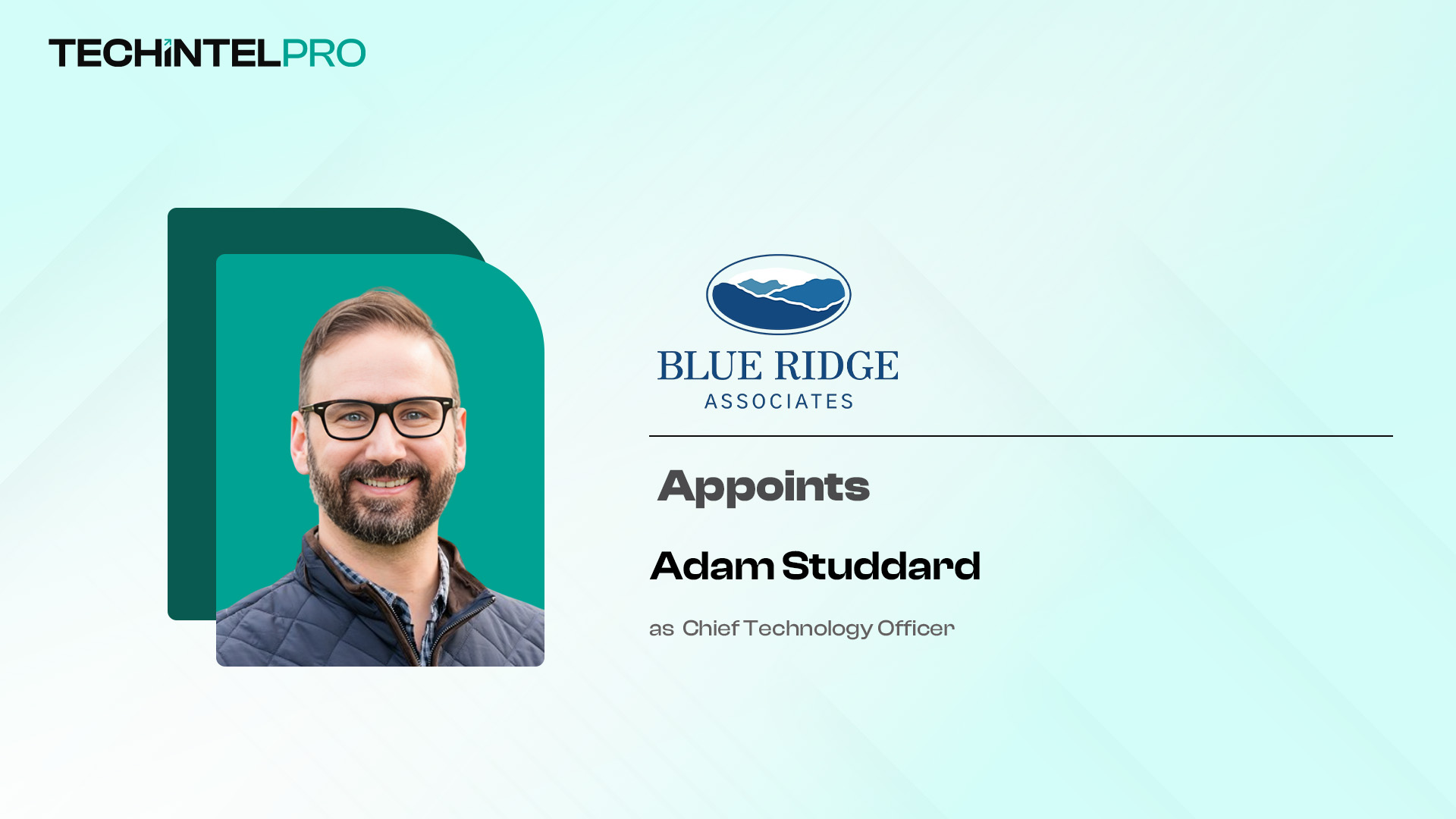 Blue Ridge Welcomes Adam Studdard as Chief Technology Officer