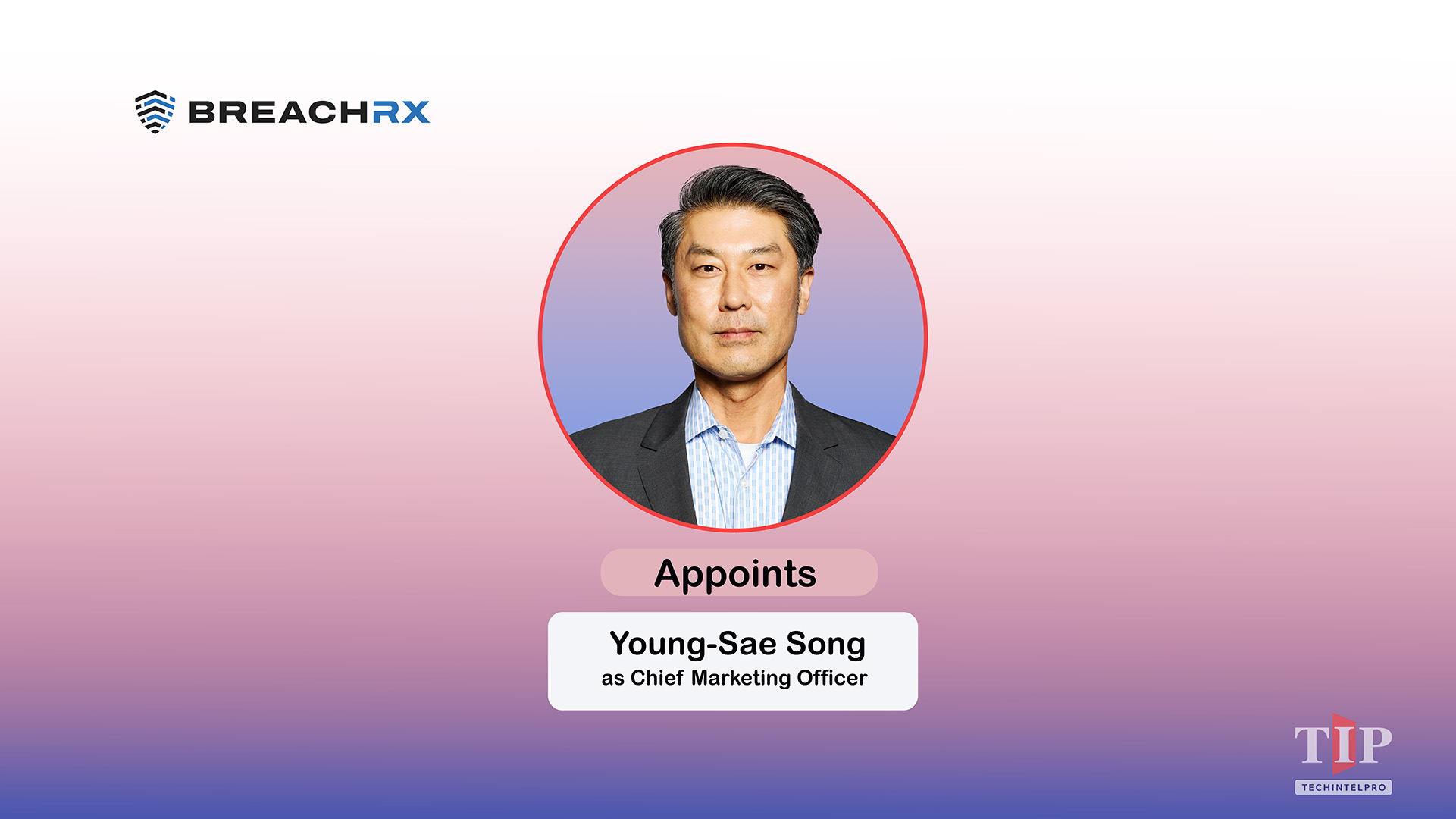  BreachRx Appoints Young-Sae Song as Chief Marketing Officer