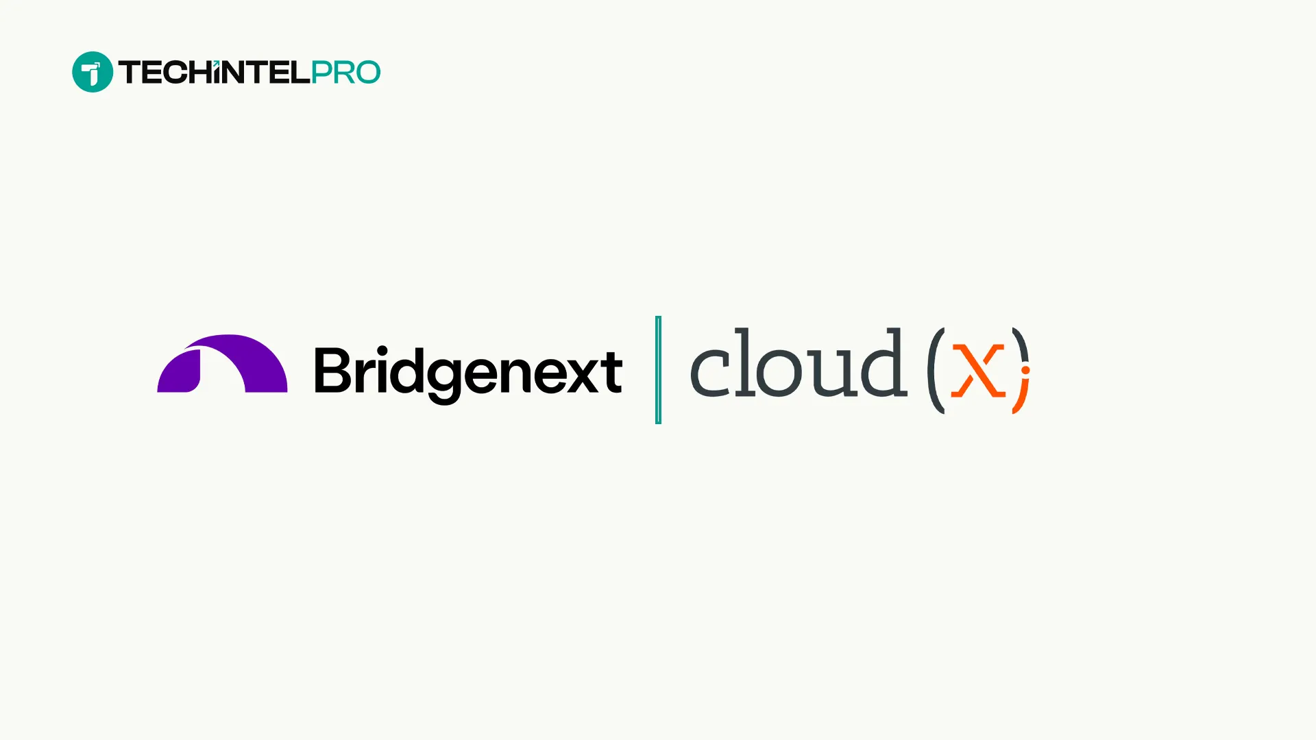 Bridgenext Acquires CloudX to Accelerate Enterprise AI Engineering Capabilities