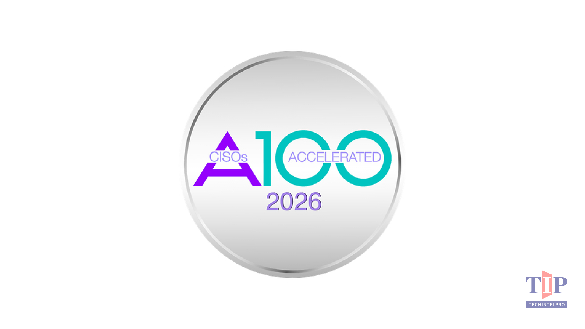 CISOs Connect Opens Nominations for 2026 A100 Awards
