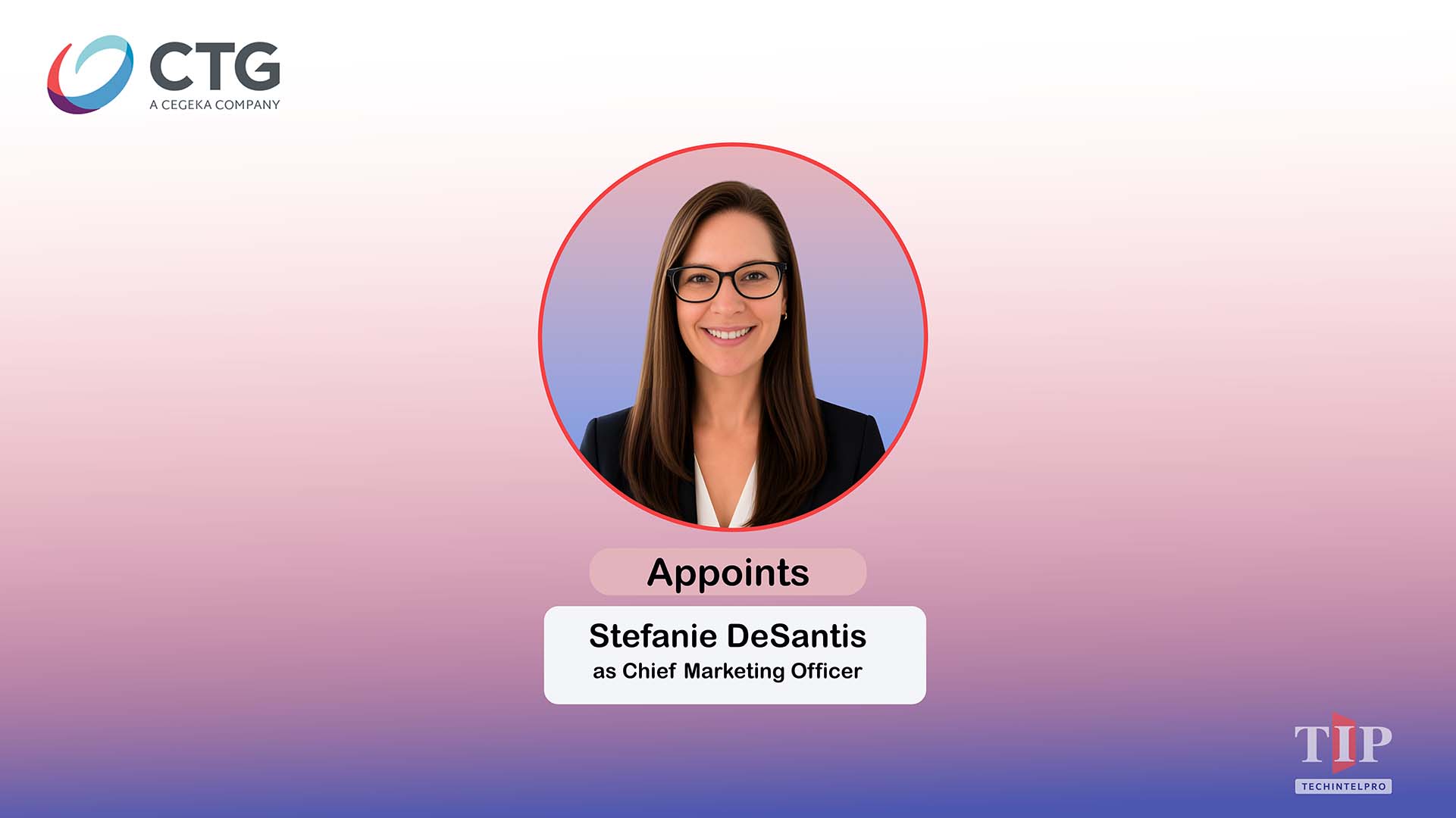 CTG Appoints Stefanie DeSantis as Chief Marketing Officer
