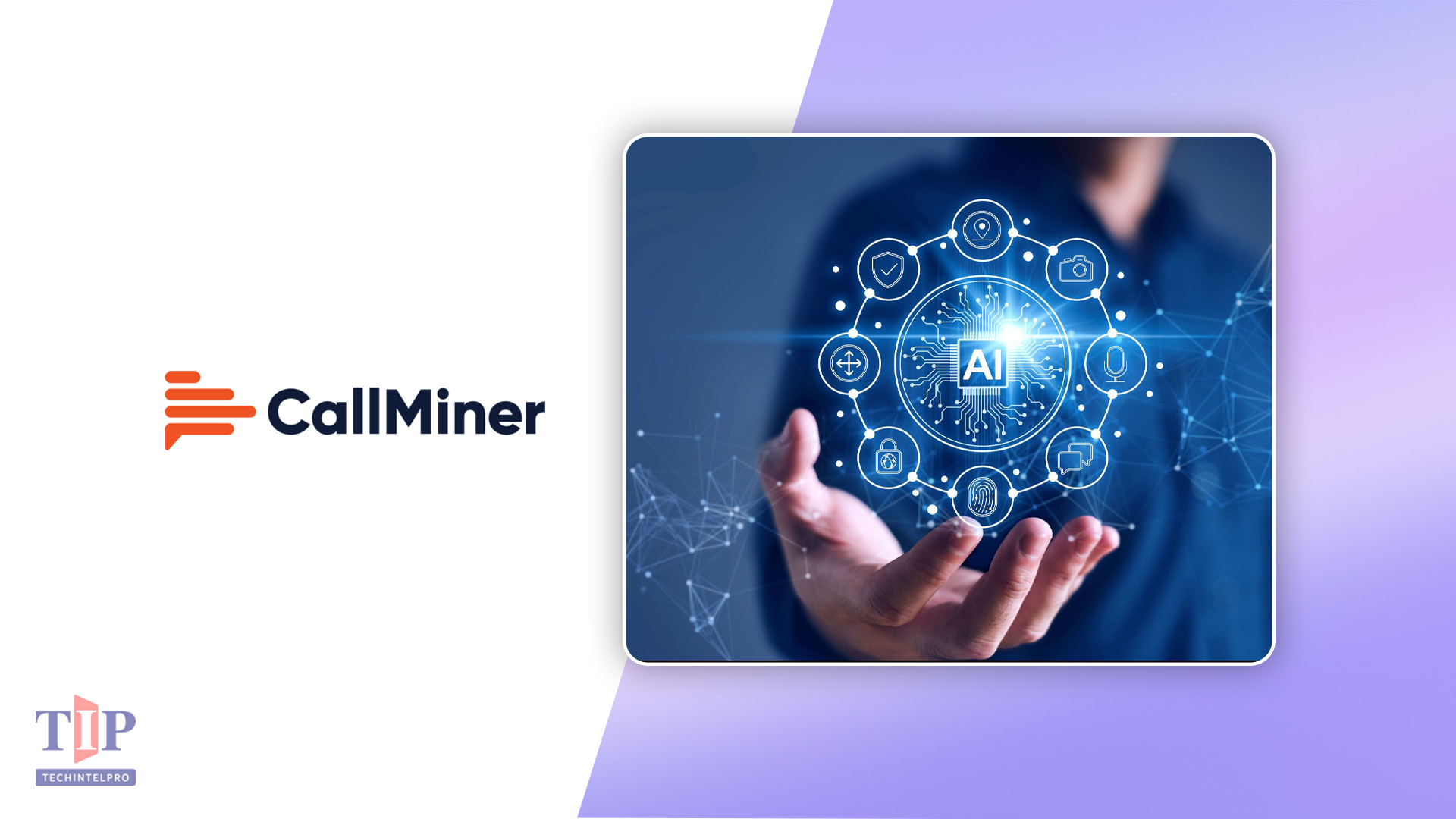 CallMiner Enhances Real-Time Agent Performance with New AI Capabilities