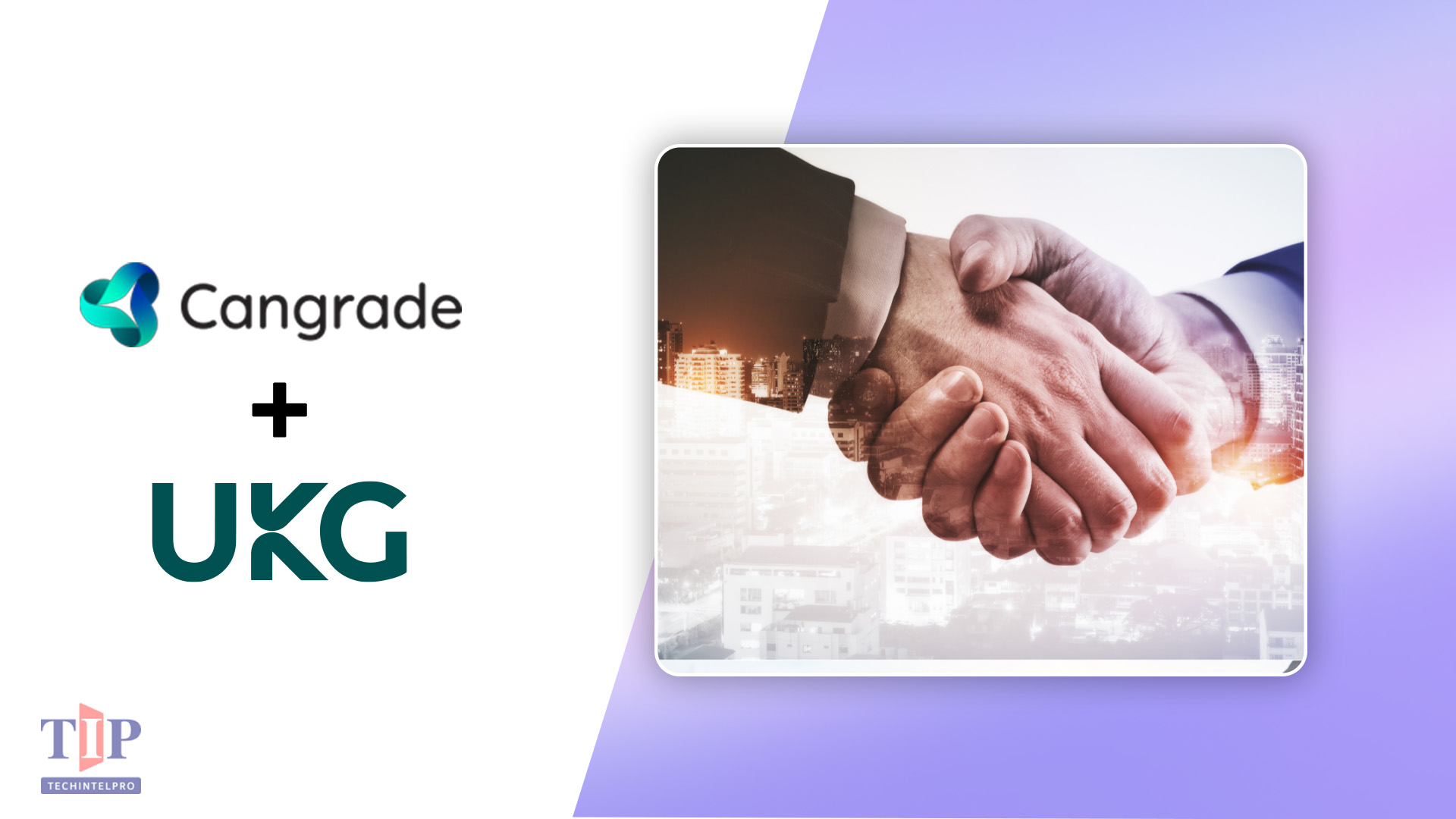Cangrade Expands UKG Partnership to UKG Ready for SMB Hiring