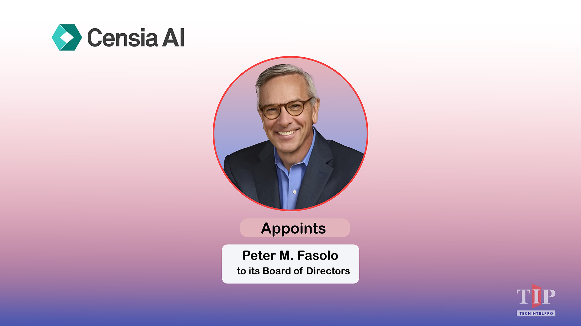 Censia AI Names Peter Fasolo to Board for Workforce Intelligence