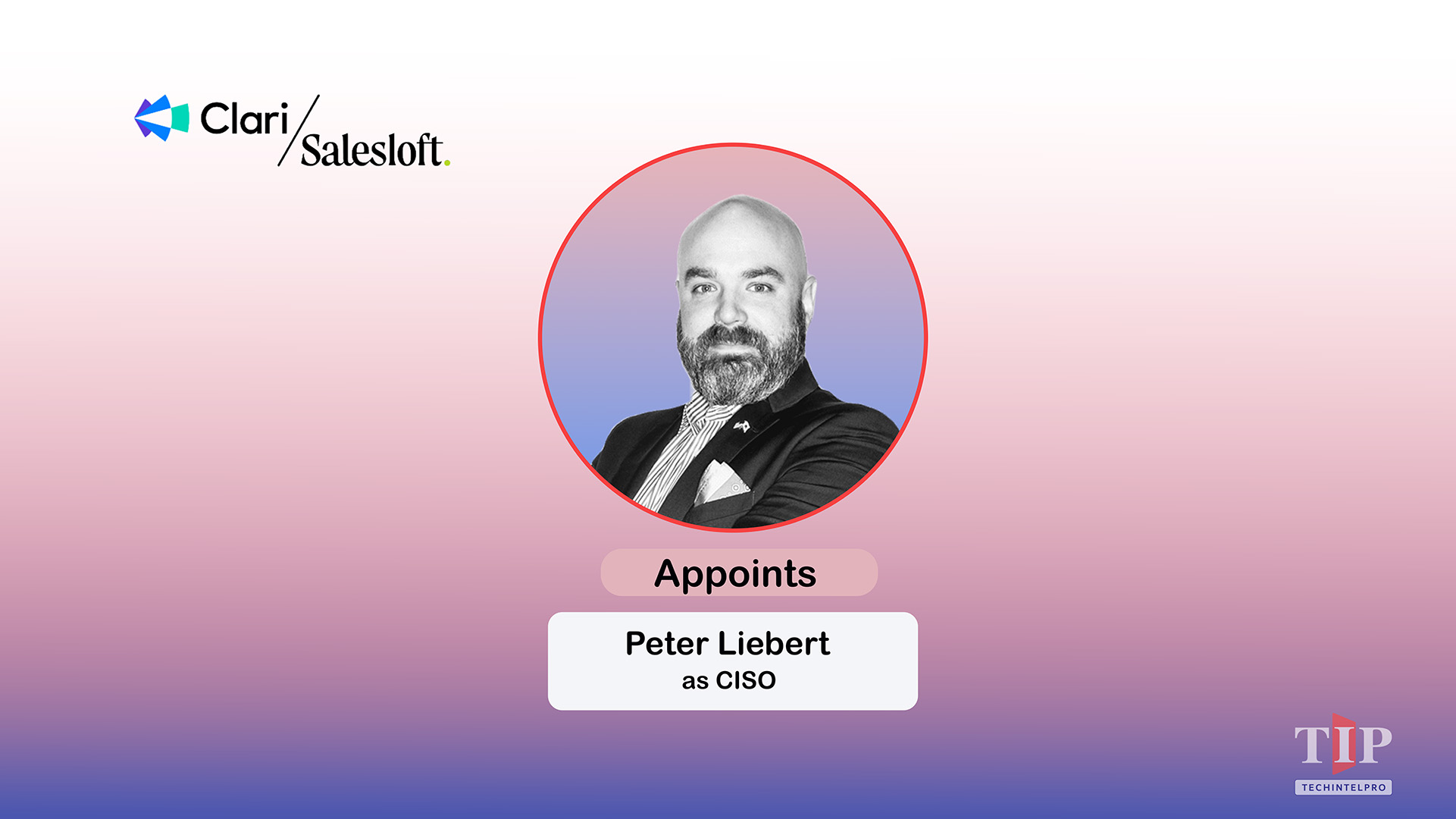 Clari + Salesloft Appoints Peter Liebert as CISO