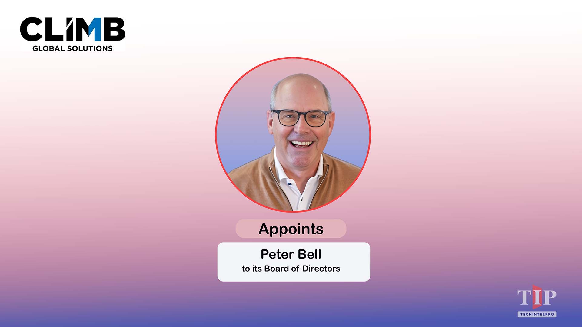 Climb Global Solutions Appoints Peter Bell to Board of Directors