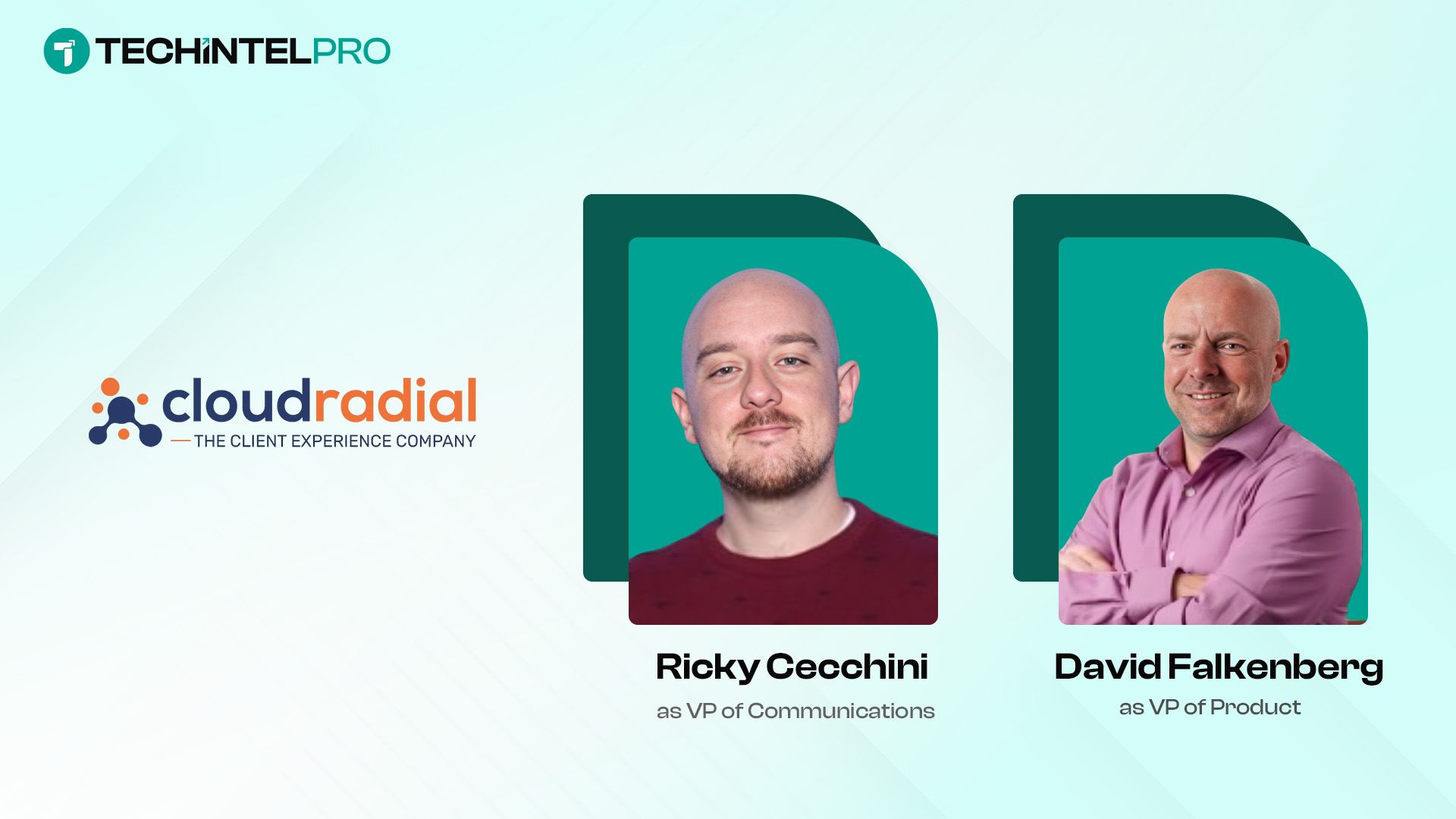 CloudRadial Elevates Falkenberg to VP of Product and Cecchini to VP of Communications