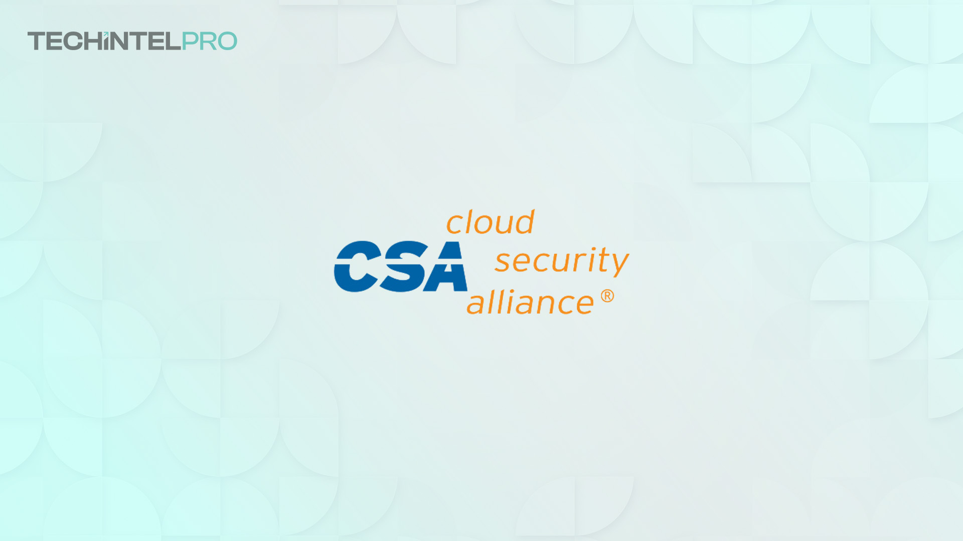 Cloud Security Alliance Expands AI Leadership with New Partnerships
