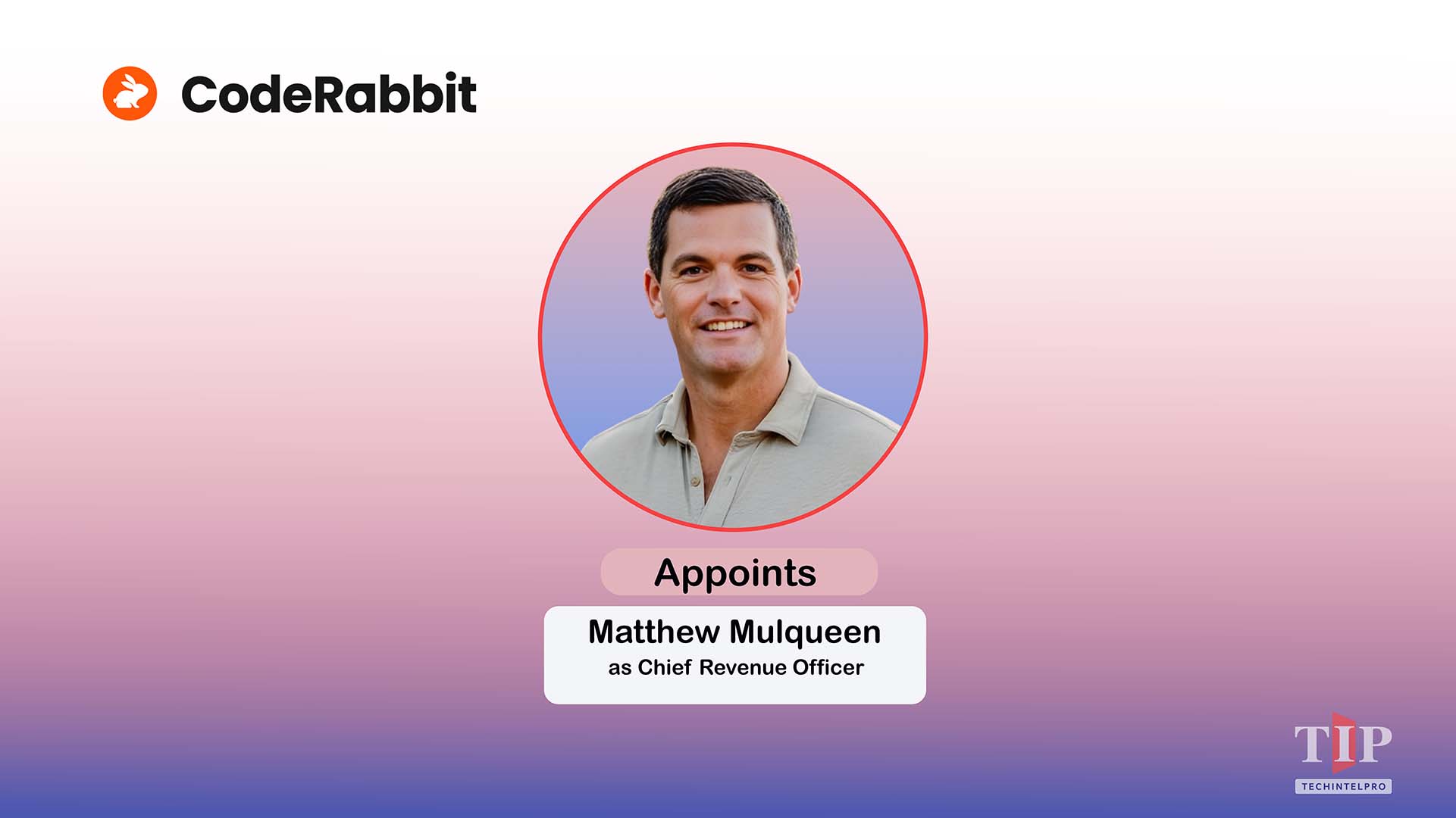 CodeRabbit Appoints Matthew Mulqueen as Chief Revenue Officer
