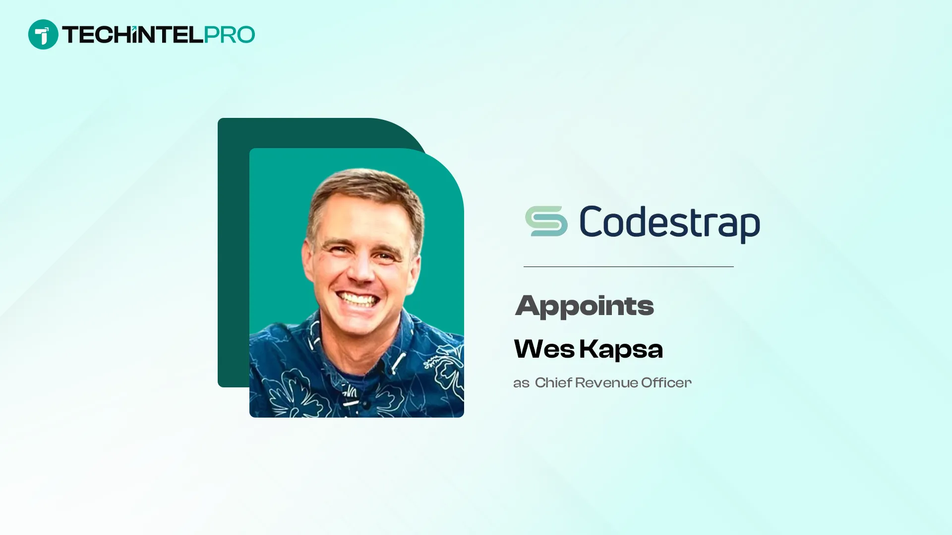 Codestrap Names Wes Kapsa Chief Revenue Officer