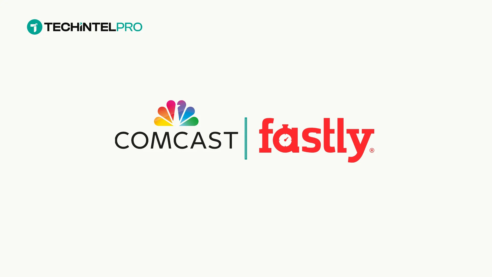 Comcast and Fastly Partner for Next-Generation Content Delivery