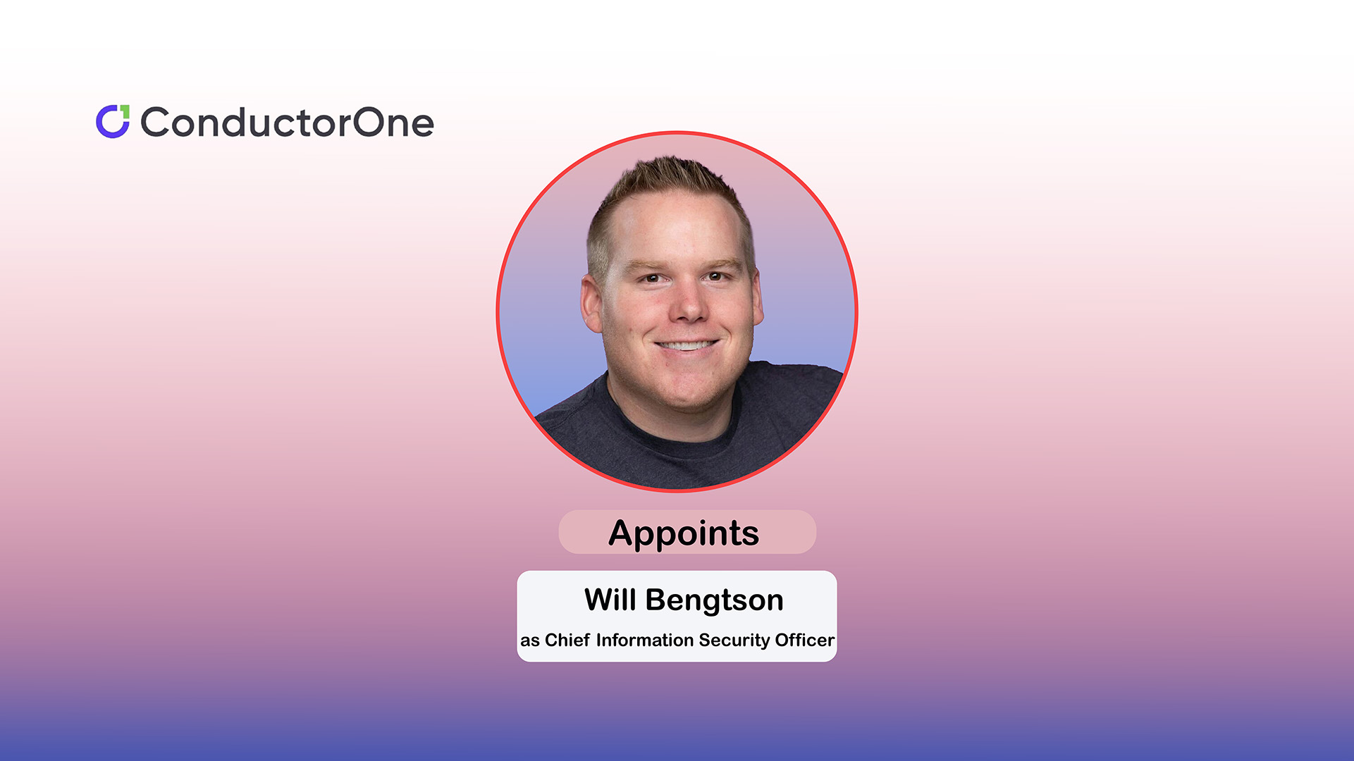ConductorOne Appoints William Bengtson as Chief Information Security Officer