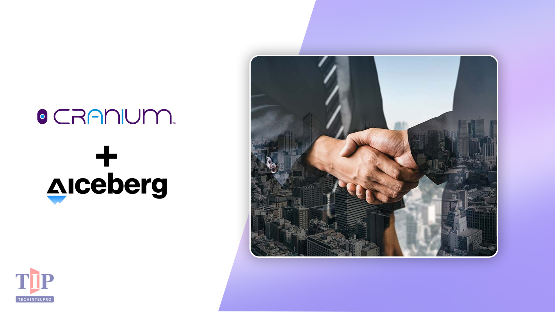 Cranium AI Acquires Aiceberg to Strengthen AI Security