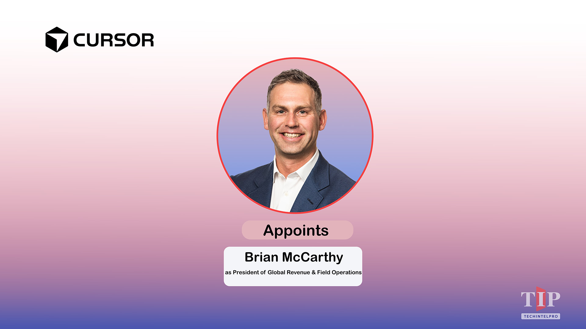 Brian McCarthy Joins Cursor as President of Global Revenue