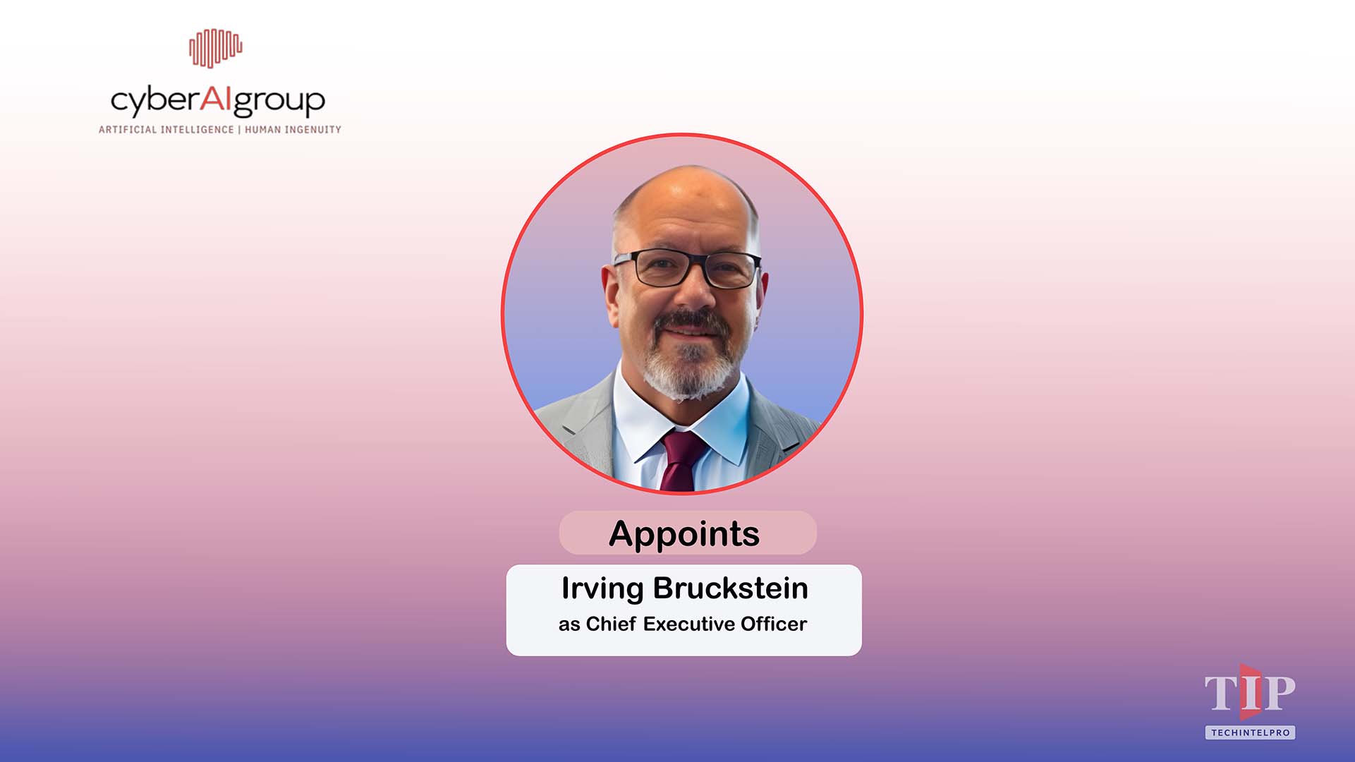 Cyber A.I. Group Appoints Irving Bruckstein as CEO to Drive Strategic Growth and M&A
