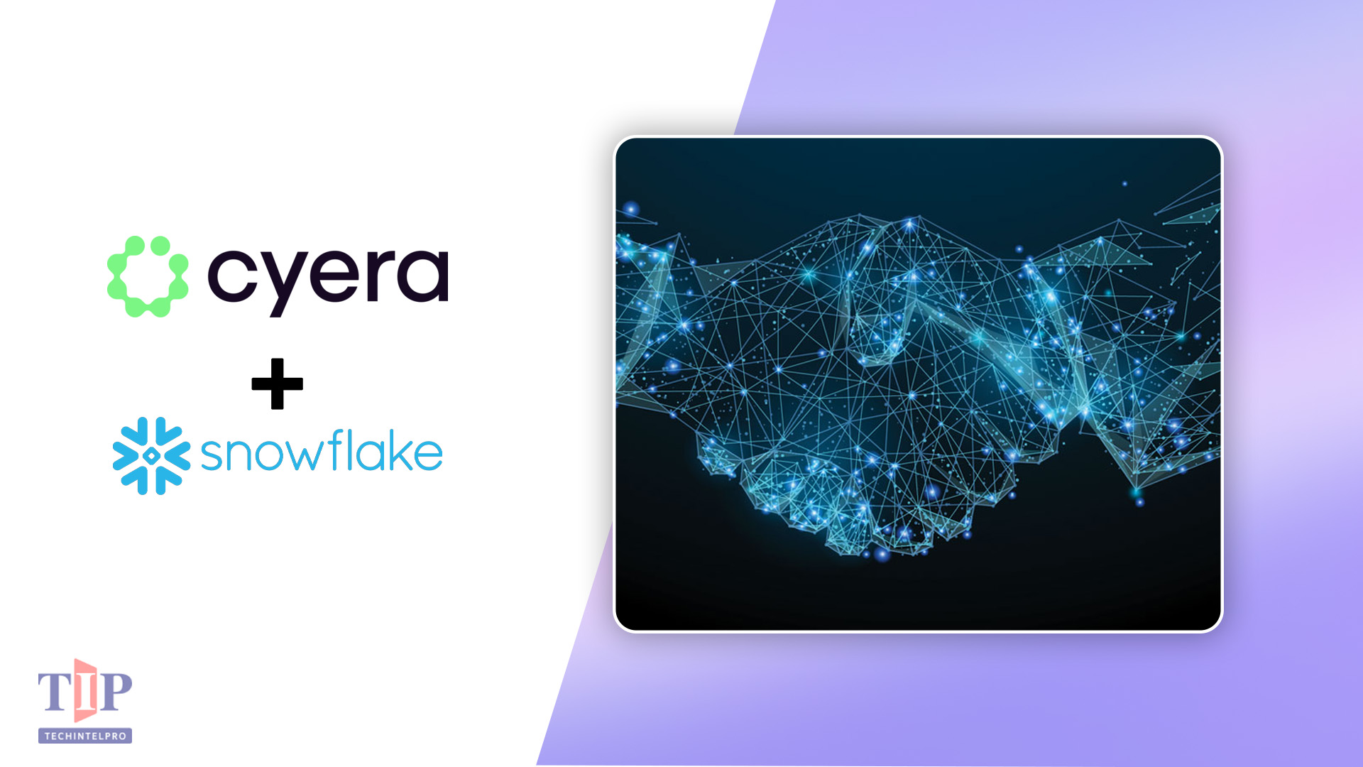 Cyera and Snowflake Advance Secure AI Agent Adoption