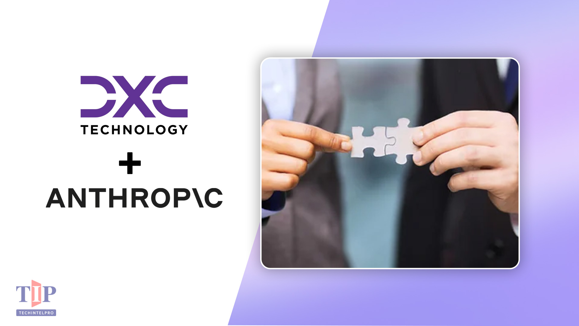DXC Technology Partners With Anthropic to Scale Claude AI Globally