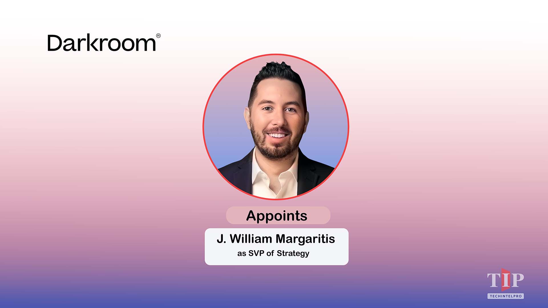 Darkroom Appoints J. William Margaritis as SVP of Strategy