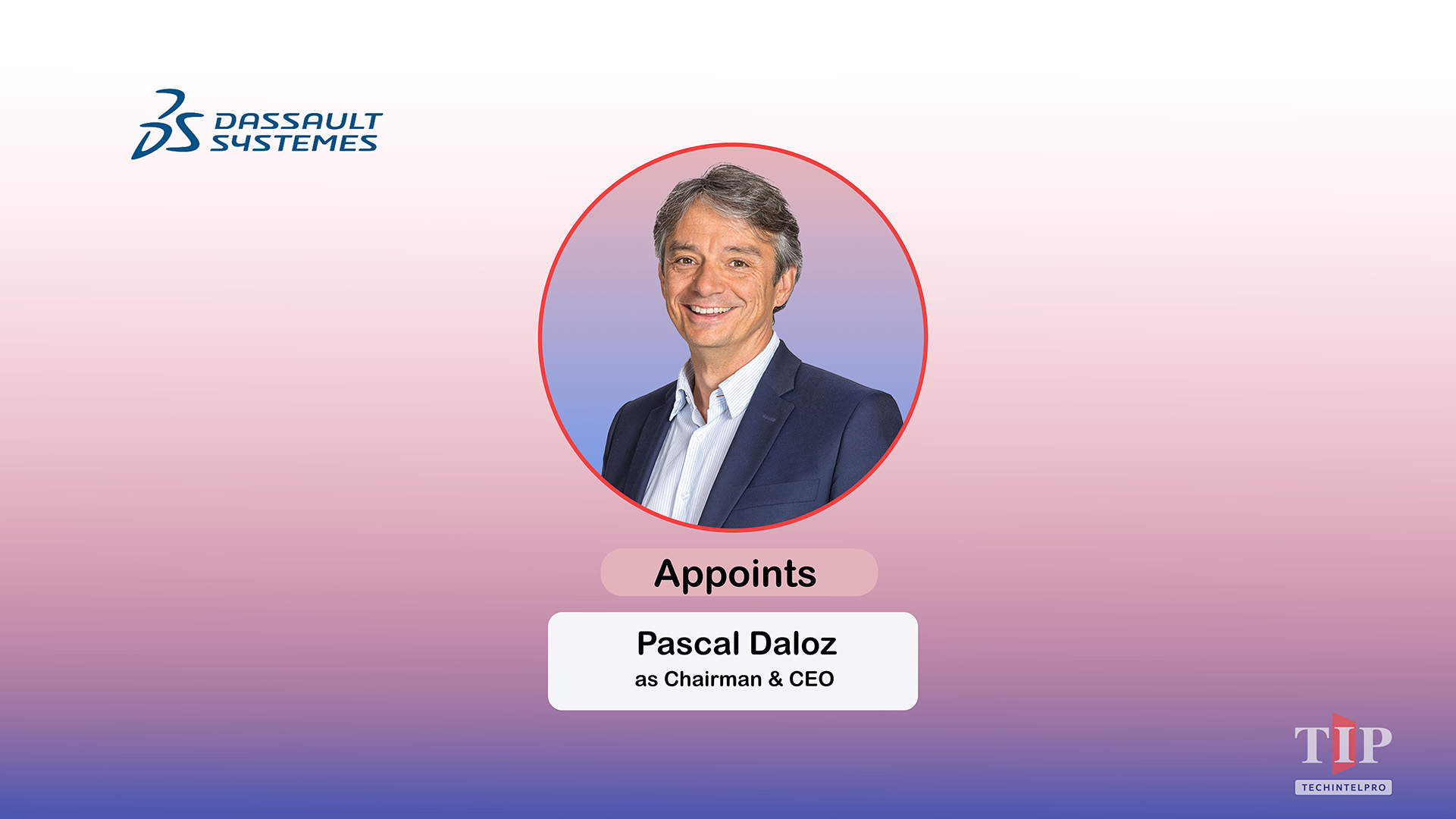 Dassault Systèmes Appoints Pascal Daloz as Chairman and CEO