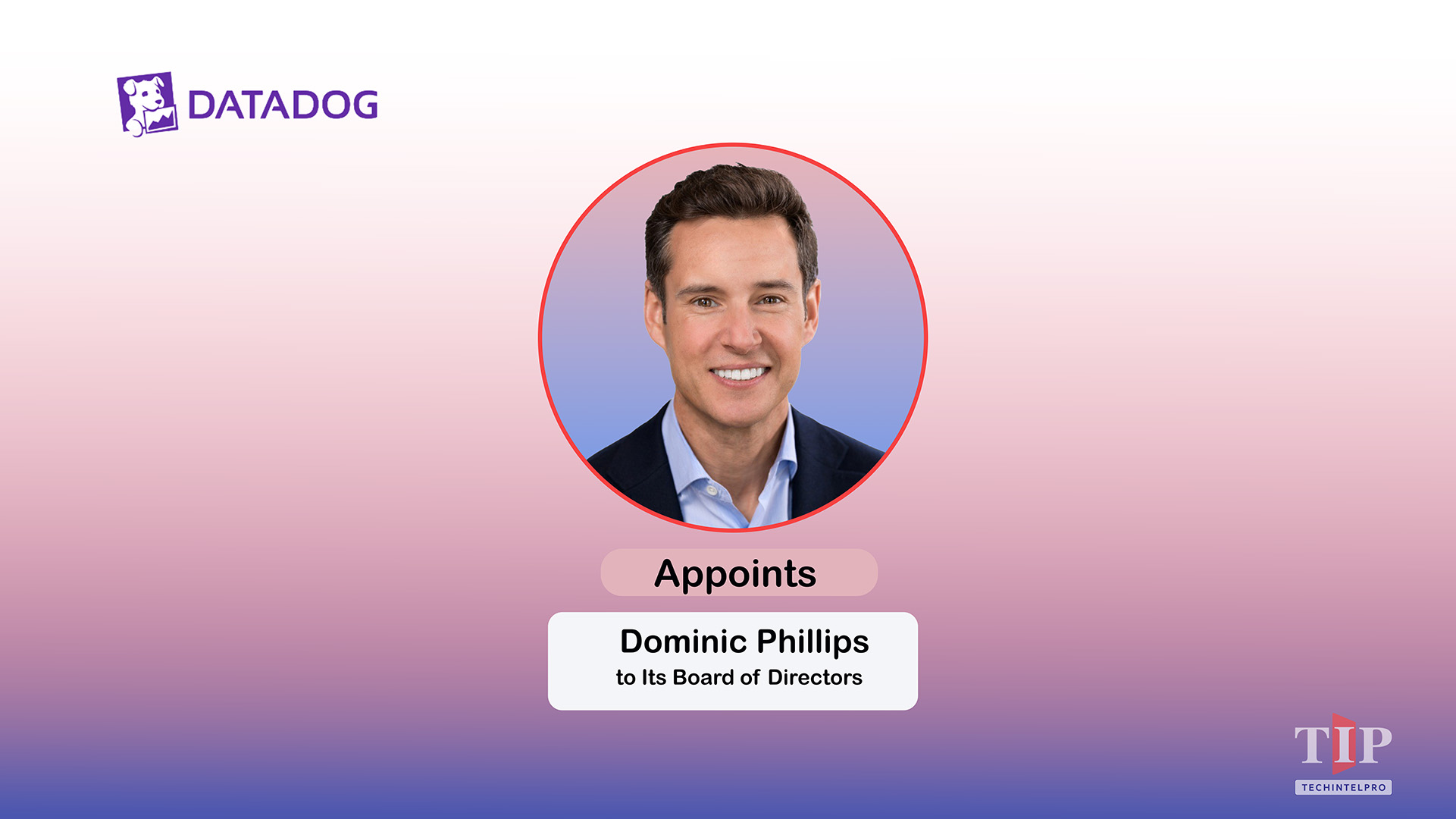Datadog Appoints Dominic Phillips to Board of Directors