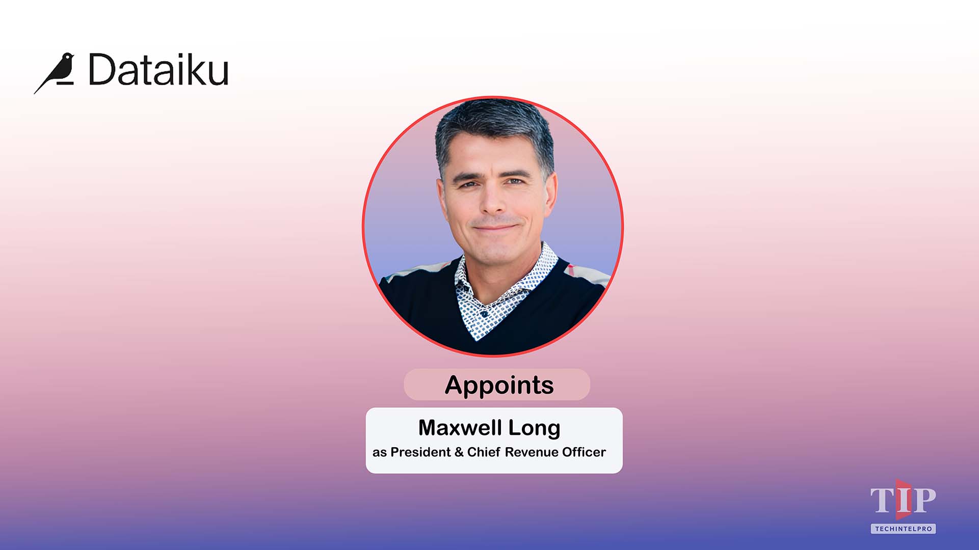 Dataiku Appoints Maxwell Long as President and CRO