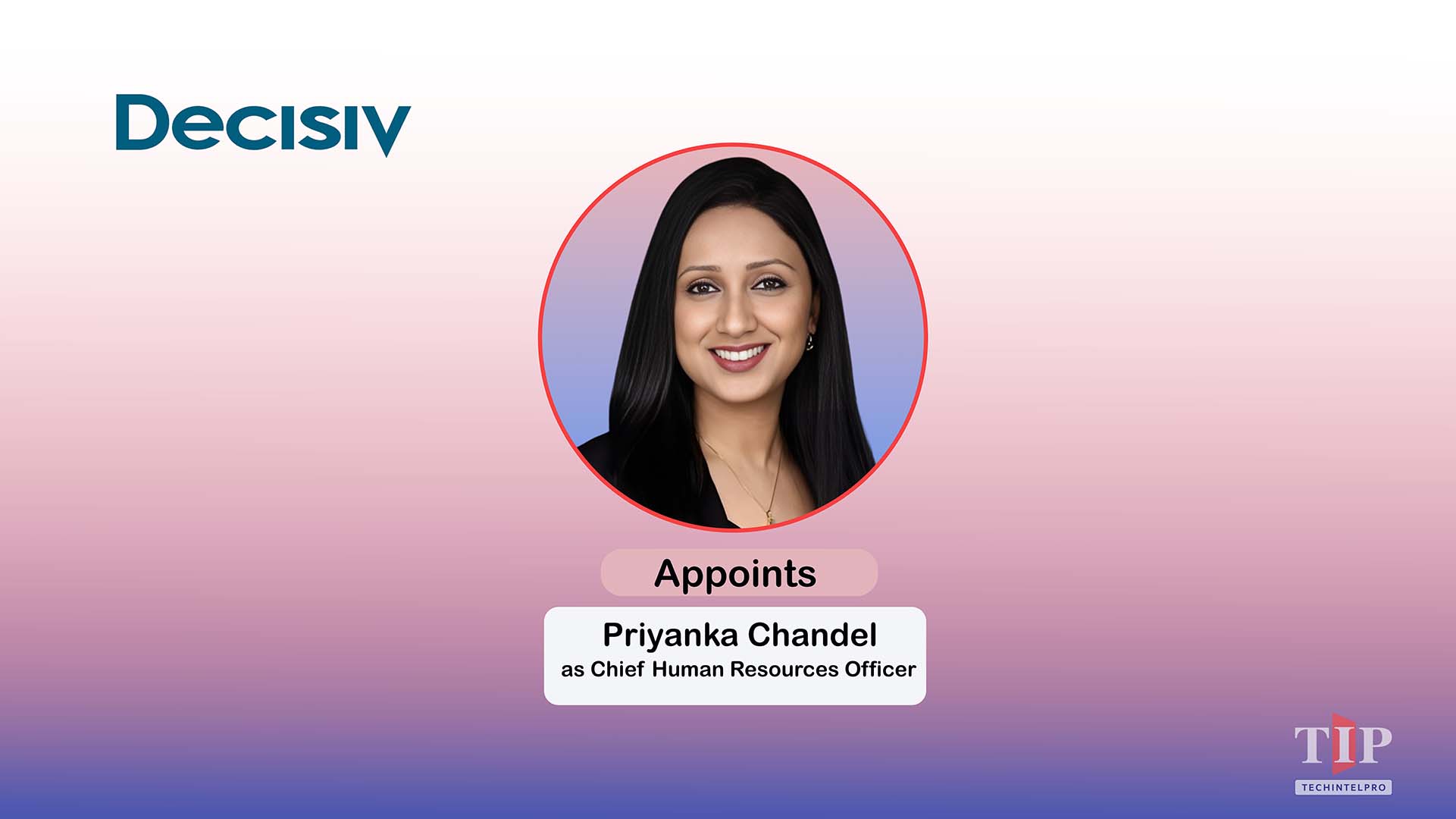 Decisiv Appoints Priyanka Chandel as Chief Human Resources Officer