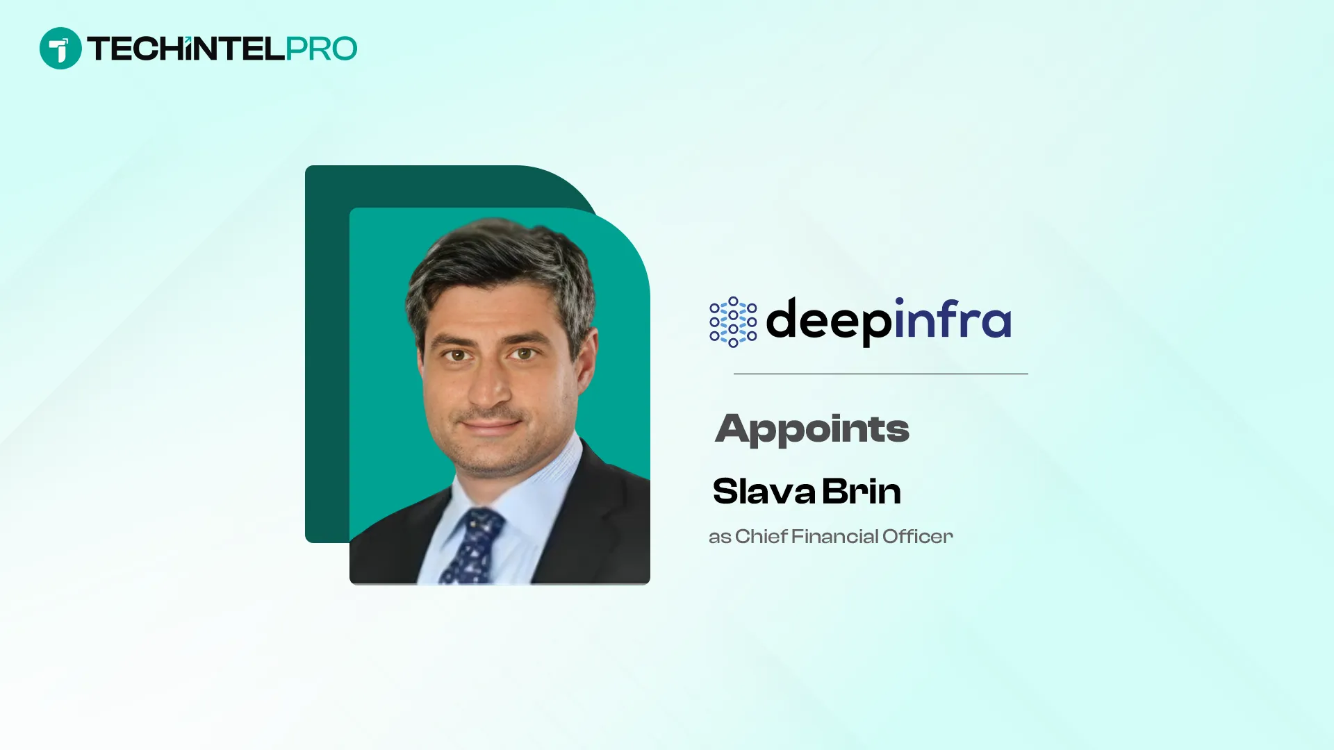DeepInfra Appoints Slava Brin as Chief Financial Officer