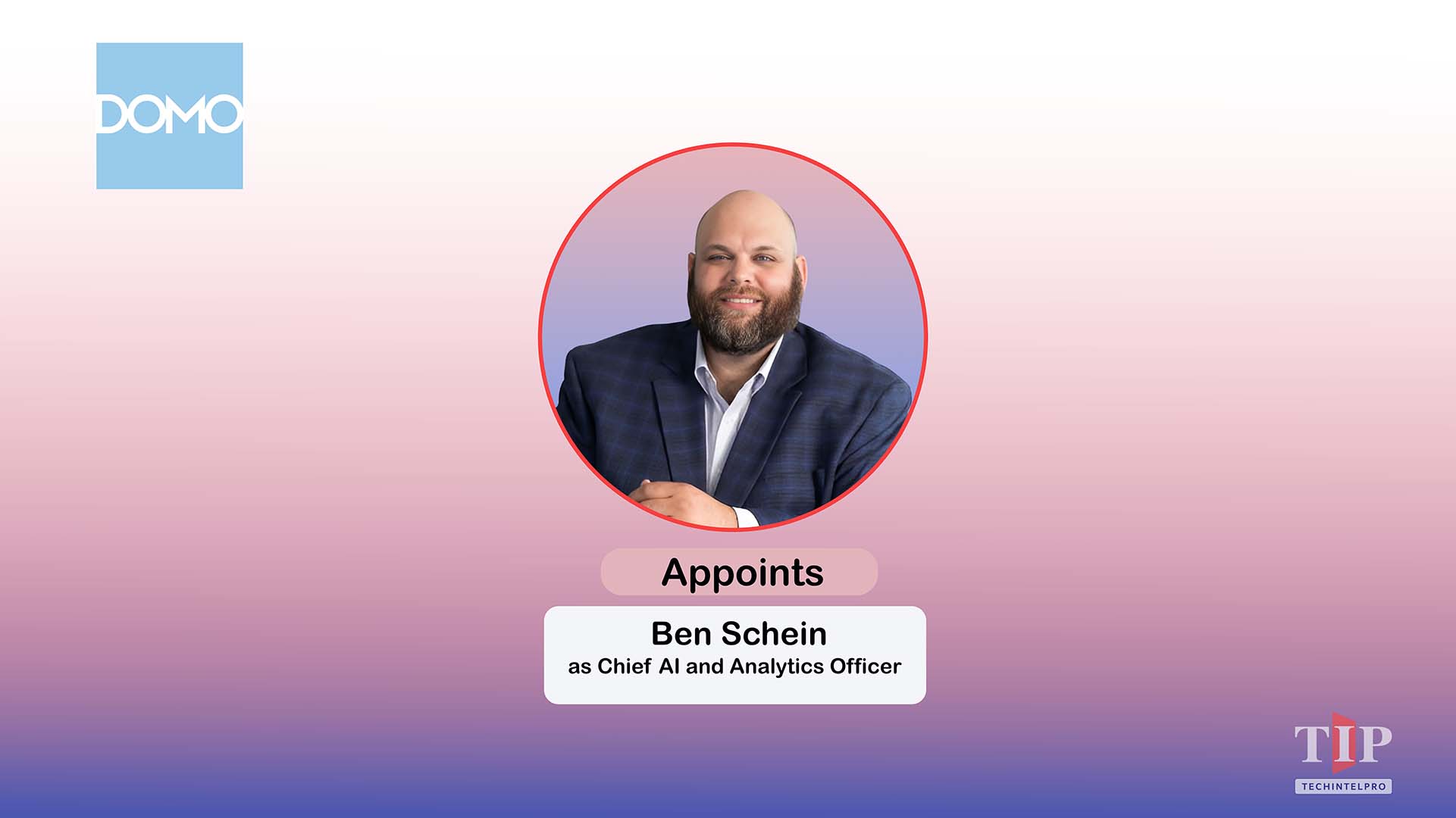 Domo Appoints Ben Schein as Chief AI and Analytics Officer