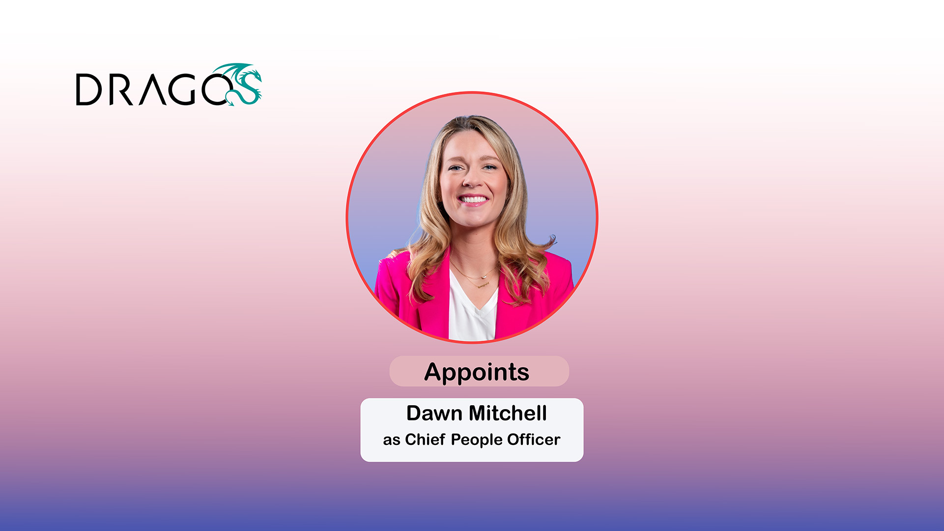 Dragos Appoints Dawn Mitchell as Chief People Officer